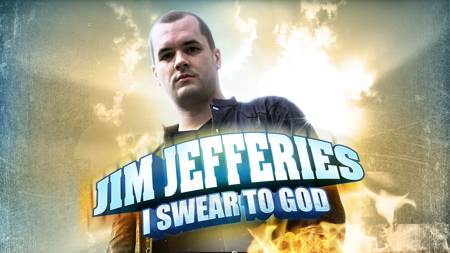 Jim Jefferies: I Swear To God
