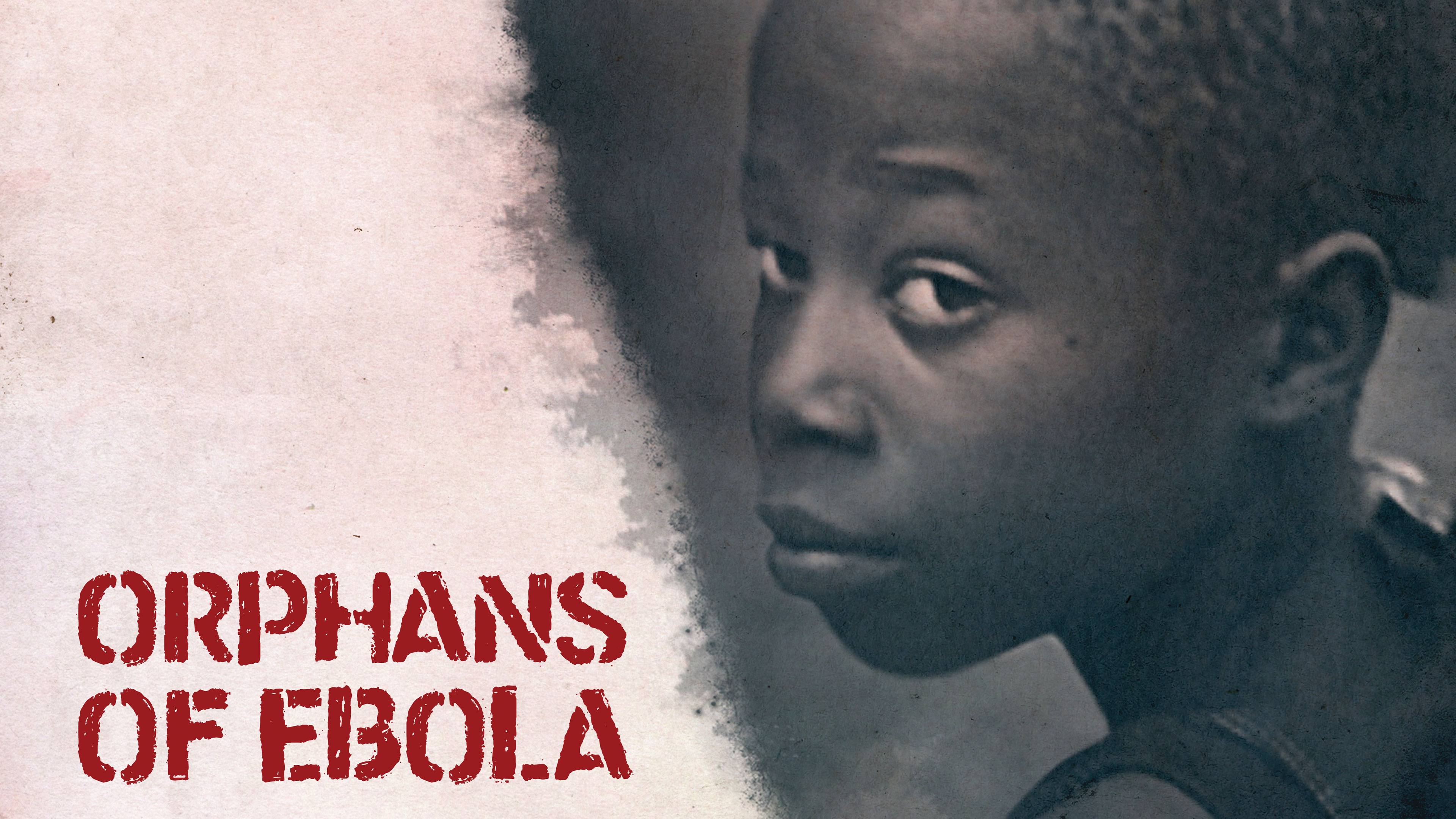 Orphans Of Ebola