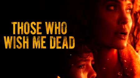 Those Who Wish Me Dead
