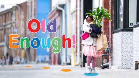 Old Enough!