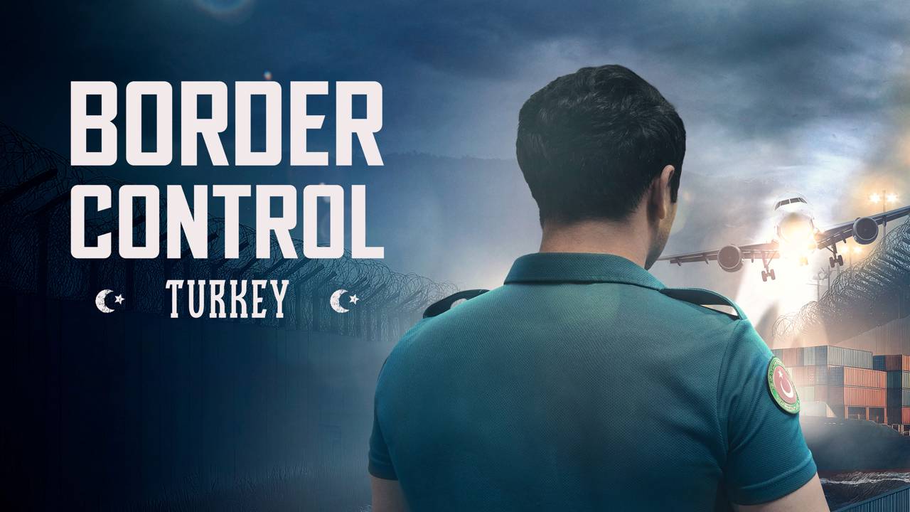 Watch Border Control Turkey series Online on OSN+