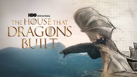 House Of The Dragon: The House That Dragons Built