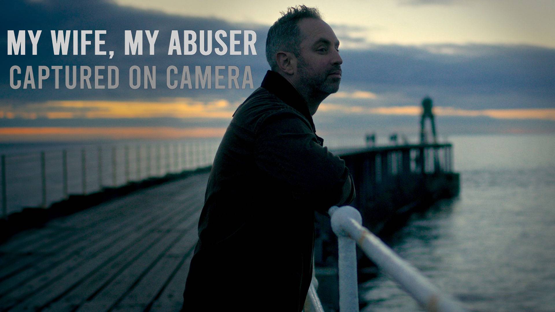 Watch My Wife, My Abuser Captured on Camera series Online on OSN+