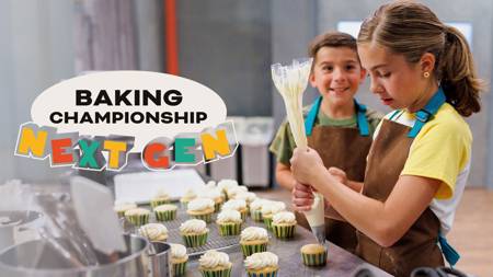 Baking Championship: Next Gen