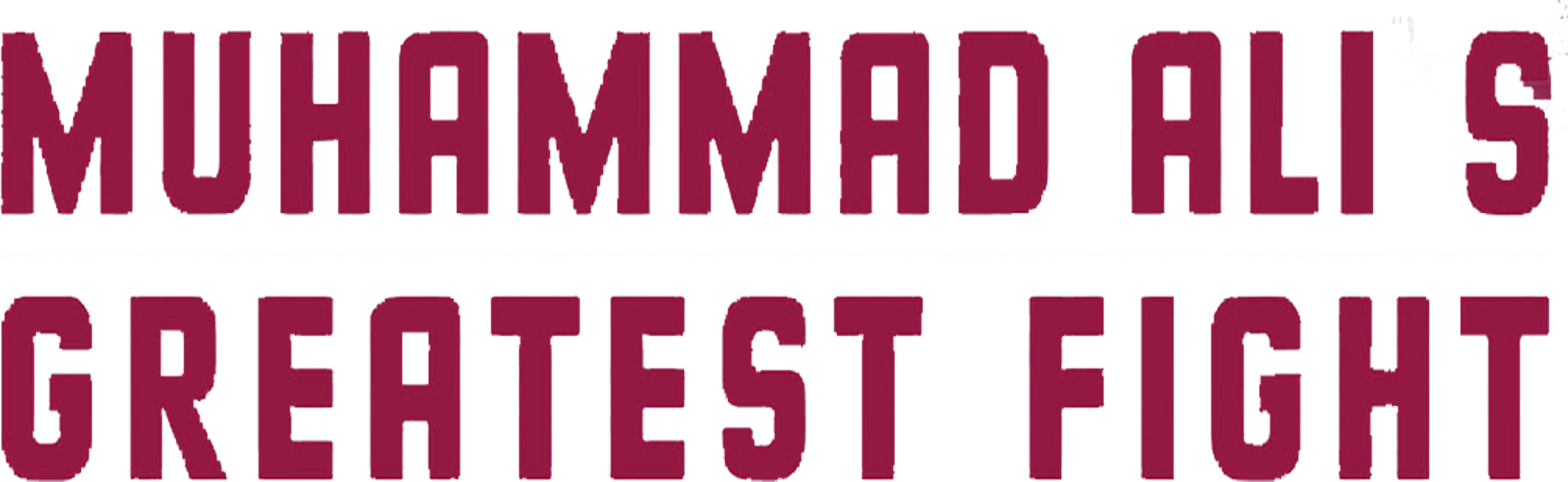 Muhammad Ali's Greatest Fight movie logo