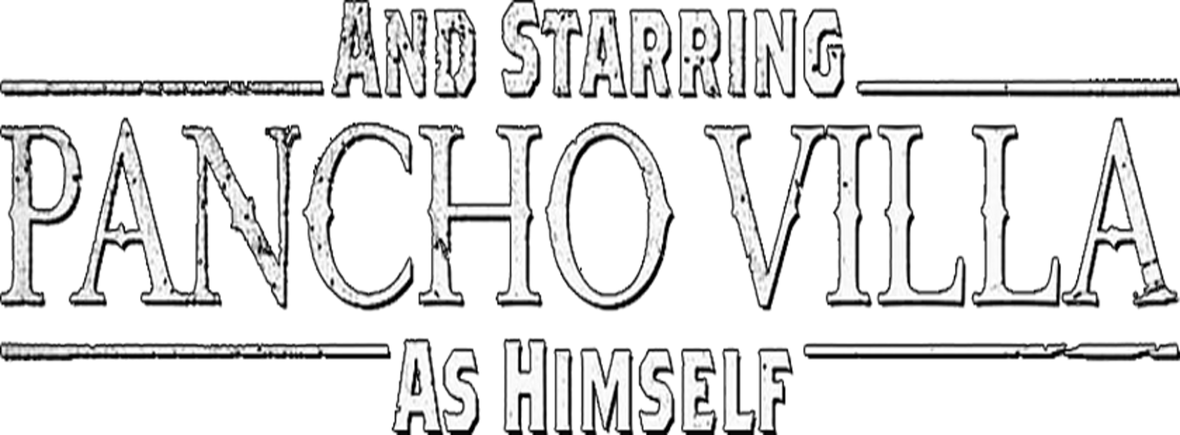 And Starring Pancho Villa As Himself movie logo