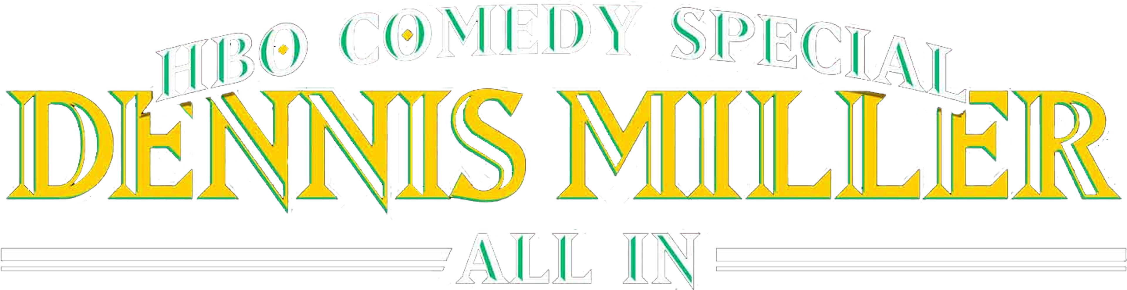 Dennis Miller: All In movie logo