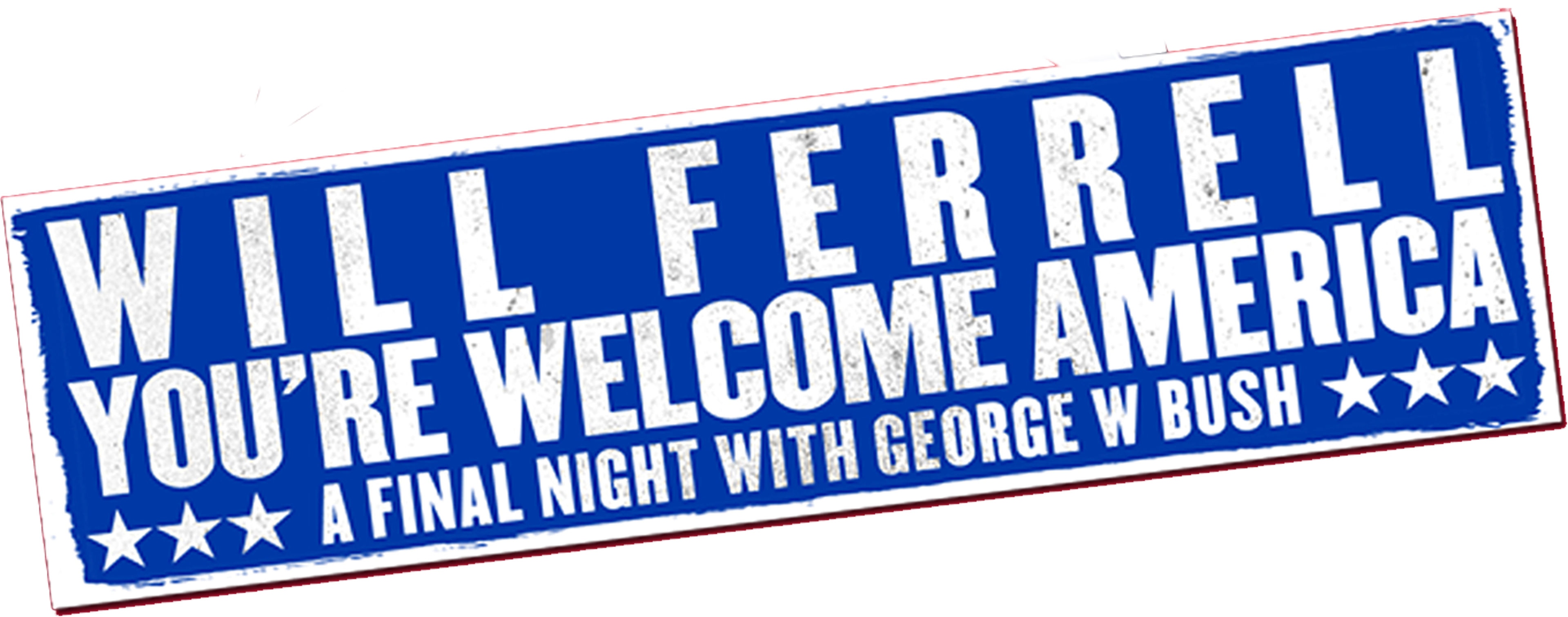 Will Ferrell: You're Welcome America movie logo