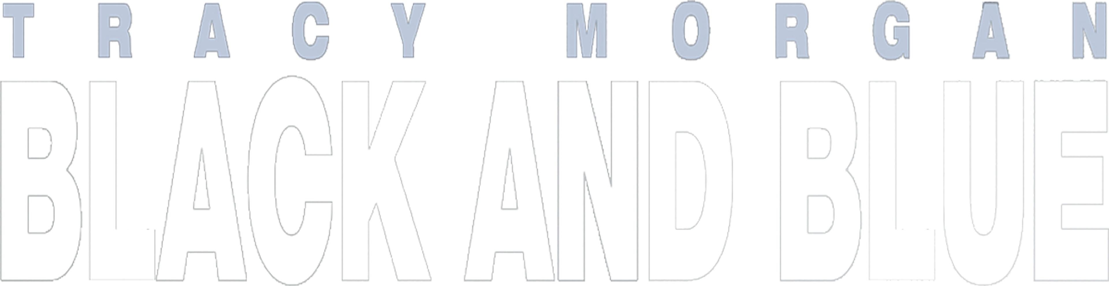 Tracy Morgan: Black And Blue movie logo