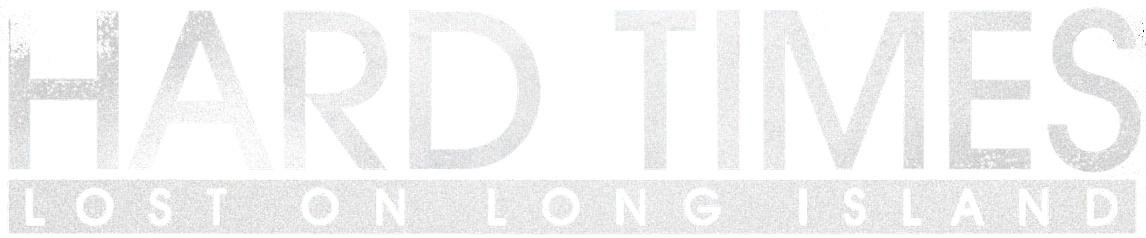 Hard Times: Lost On Long Island movie logo