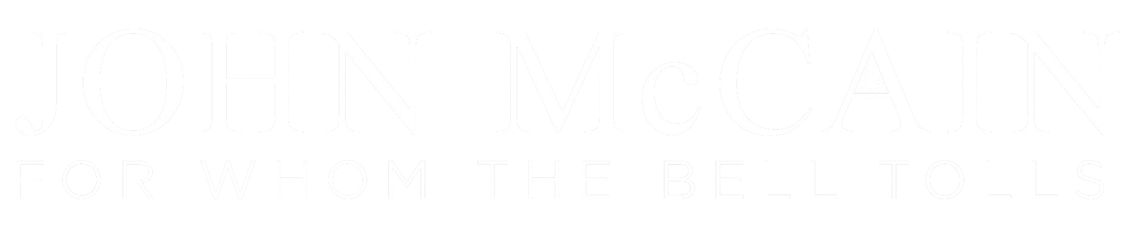 John McCain: For Whom The Bell Tolls movie logo