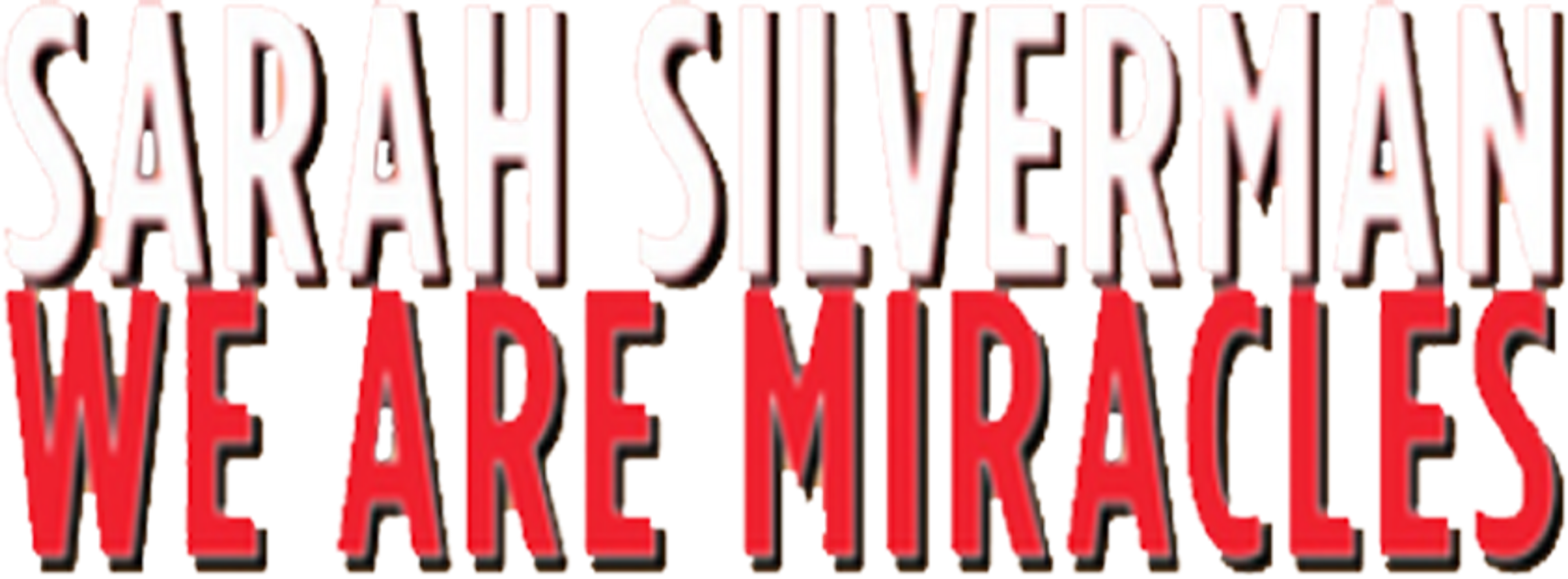 Sarah Silverman: We Are Miracles movie logo