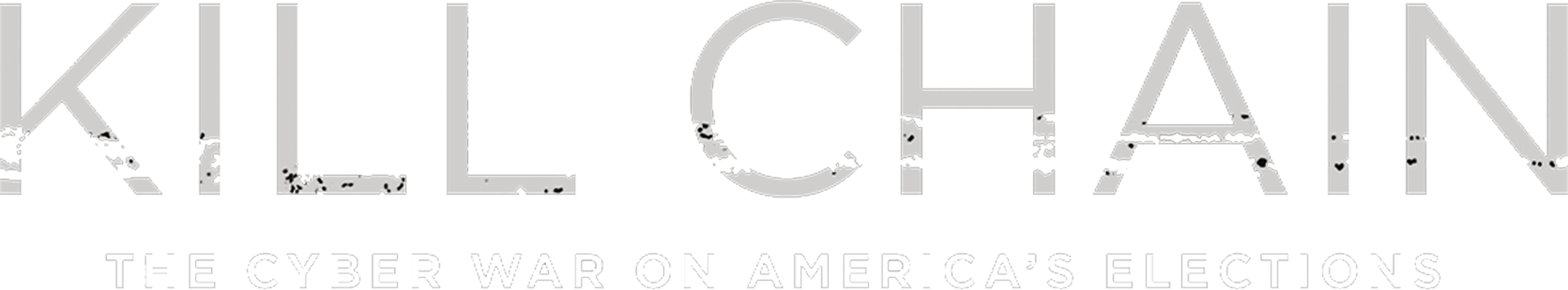 Kill Chain The Cyber War On America's Election movie logo
