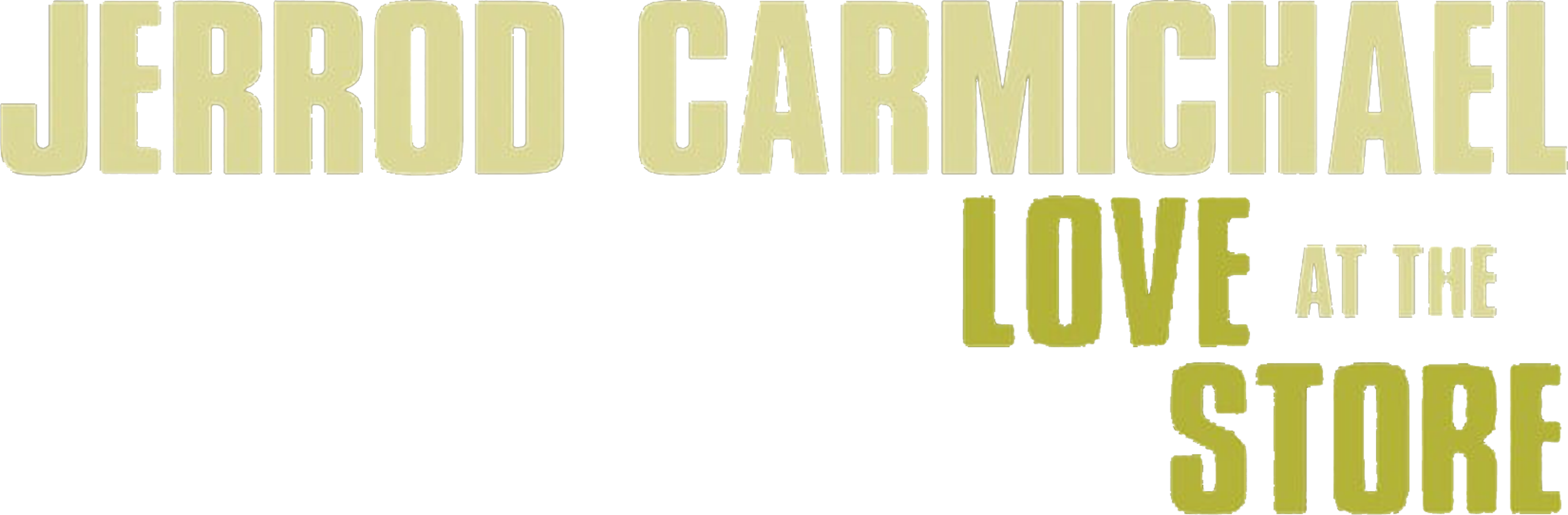 Jerrod Carmichael: Love At The Store movie logo