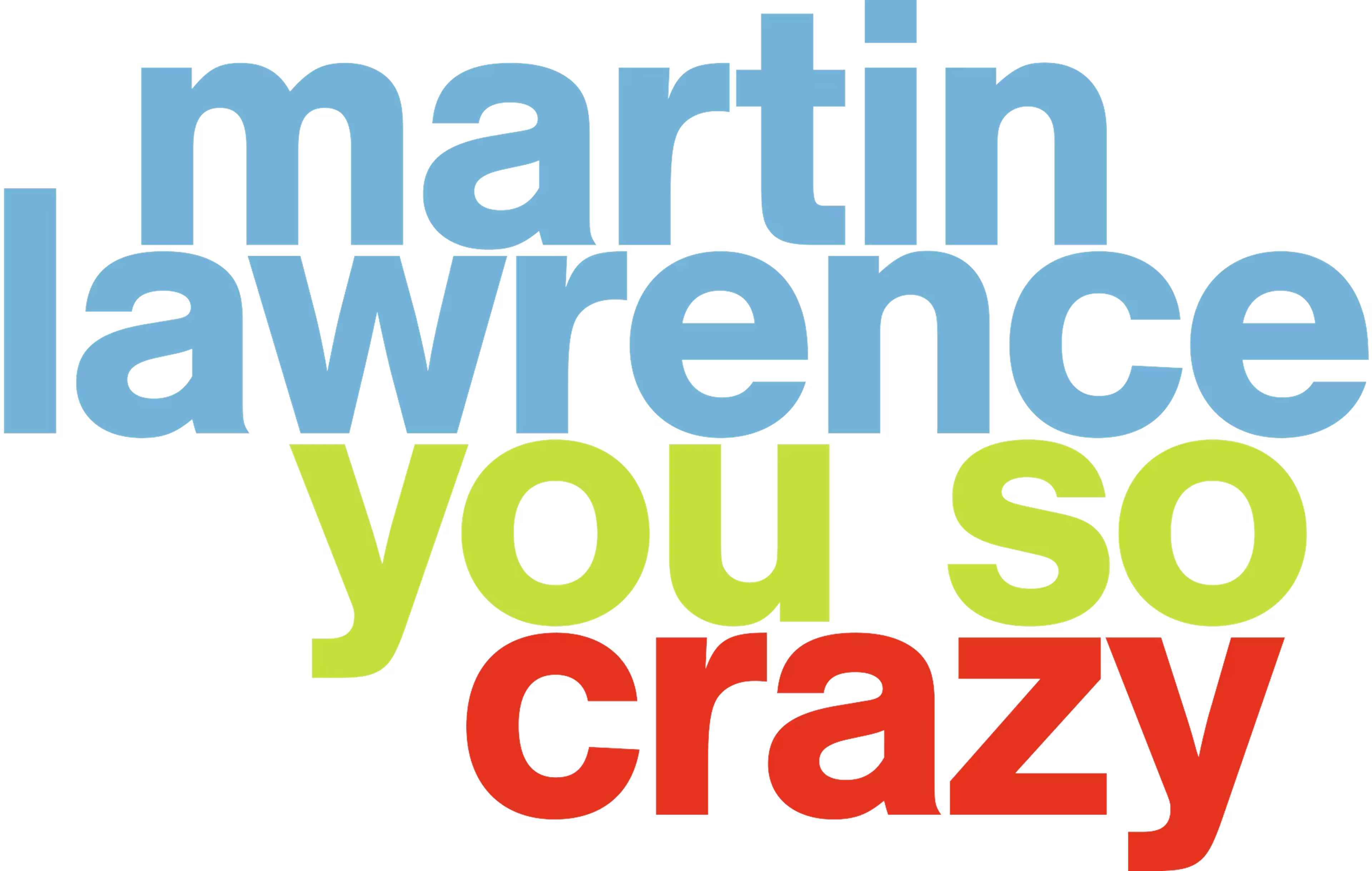 مارتن لورينس: يو سو كرايزي movie logo