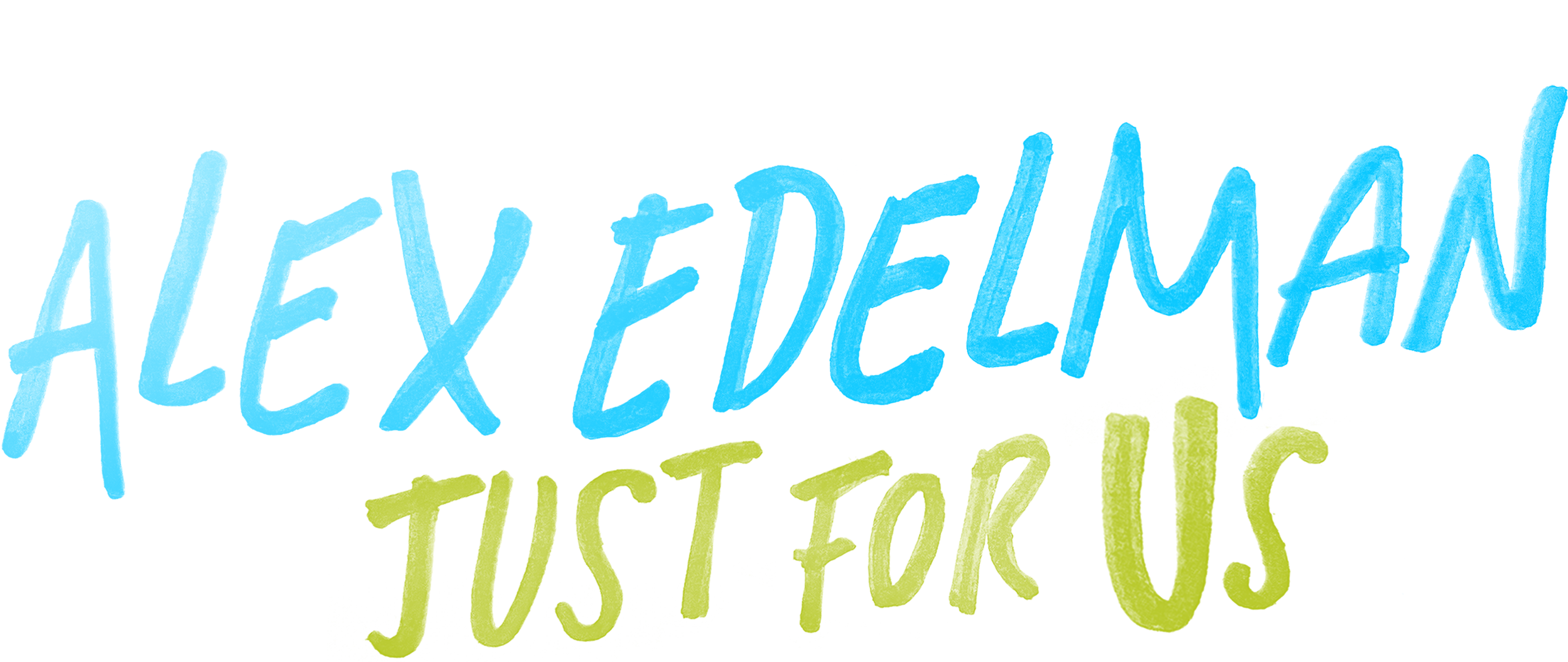 Alex Edelman: Just for Us movie logo