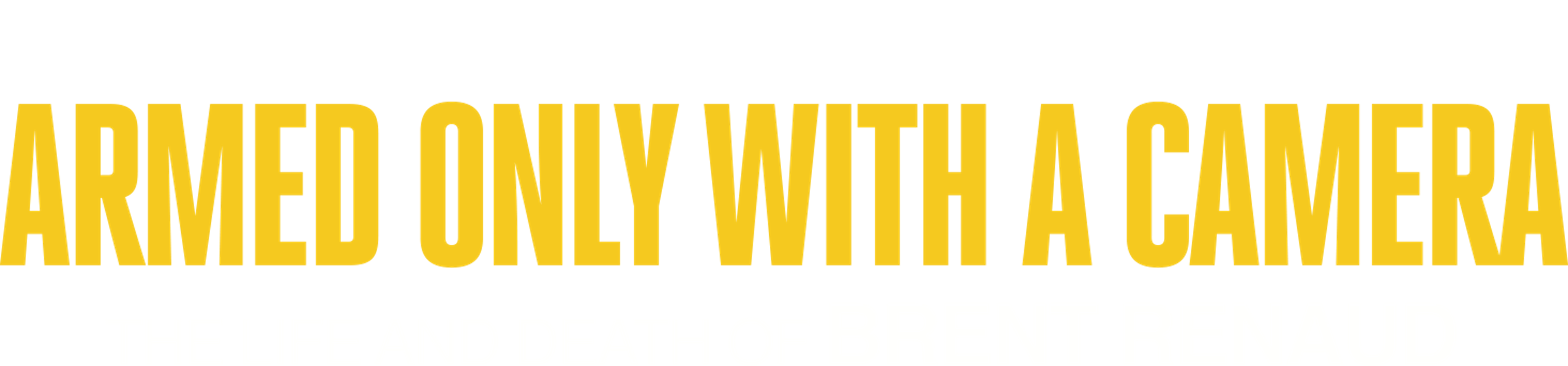 آرمد أونلي ويذ أيه كاميرا movie logo