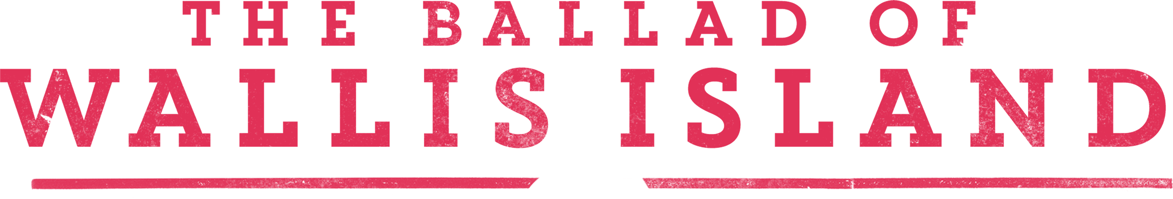The Ballad Of Wallis Island - Coming Soon movie logo