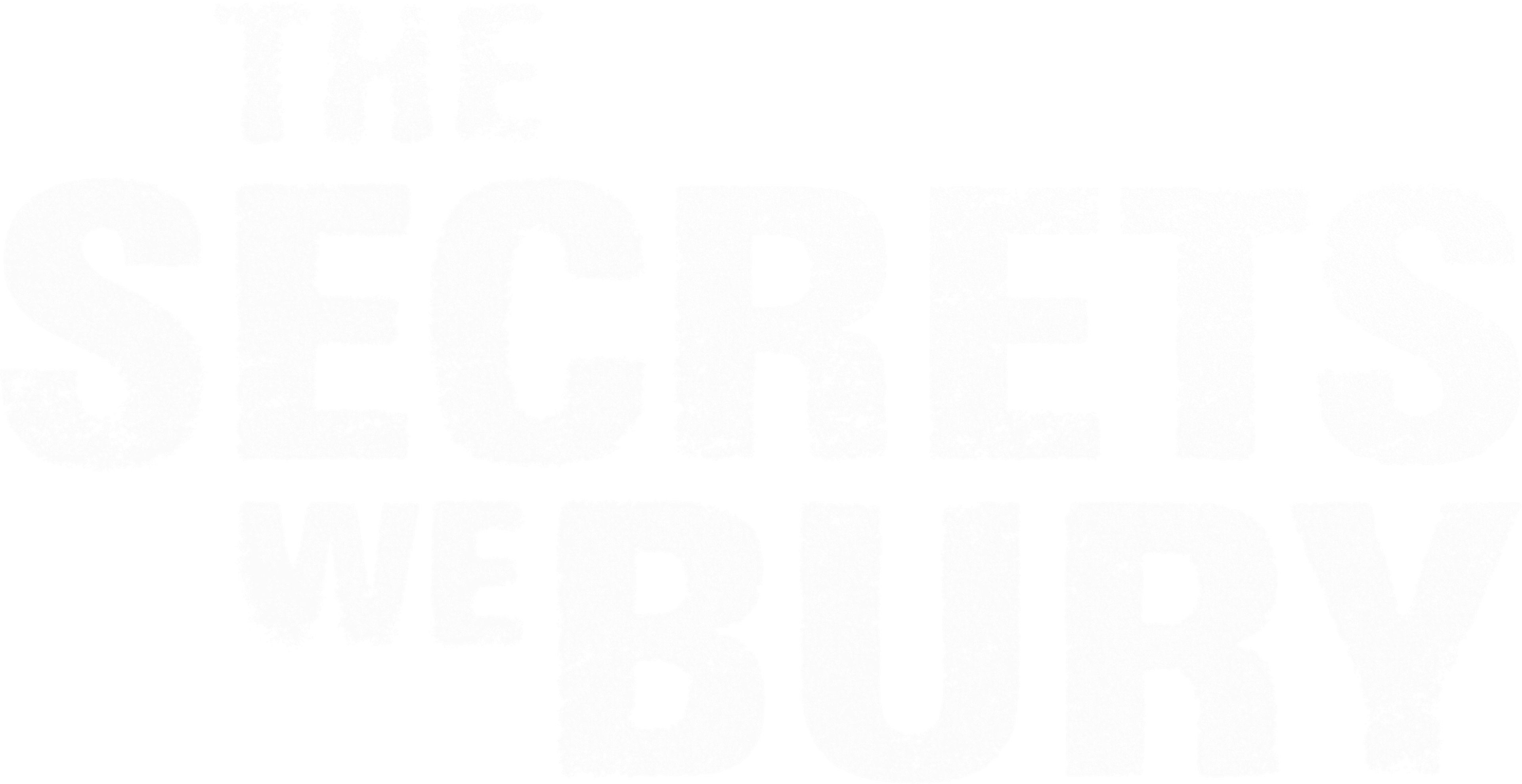 The Secrets We Bury movie logo