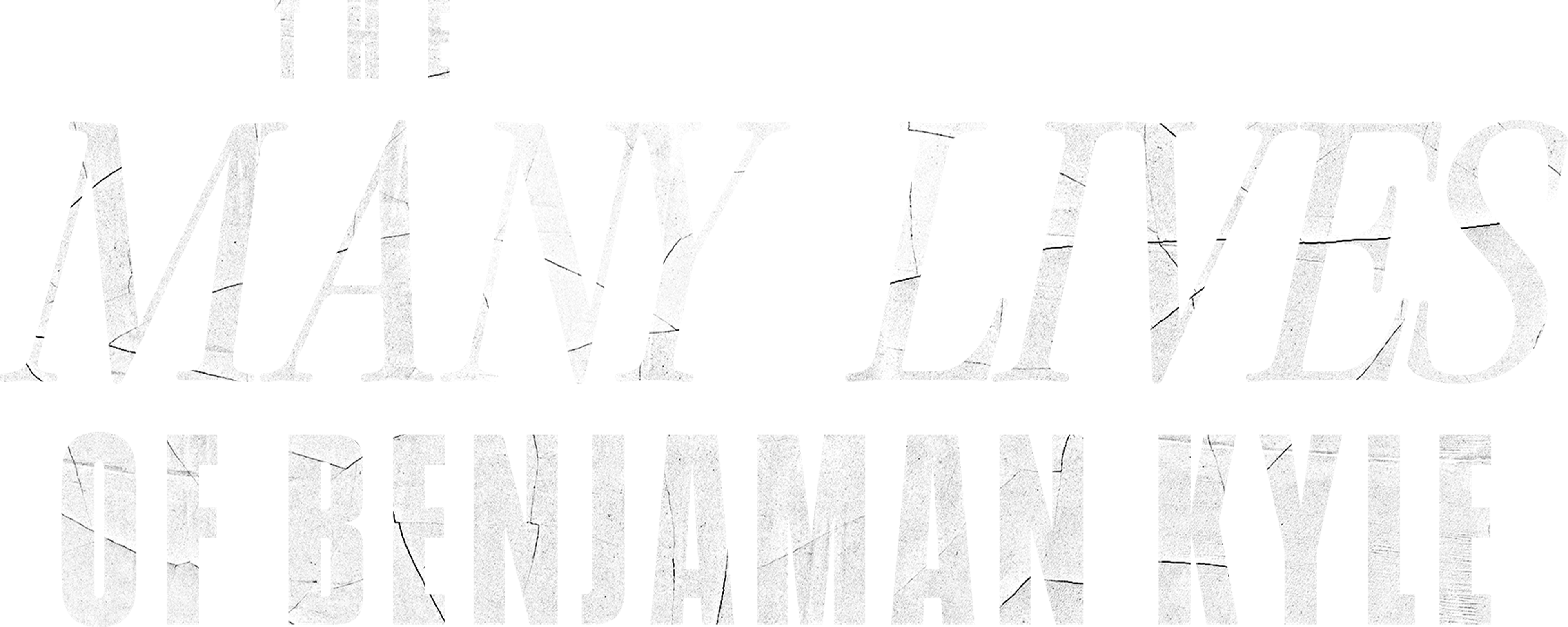 The Many Lives of Benjaman Kyle S1 - Coming Soon movie logo