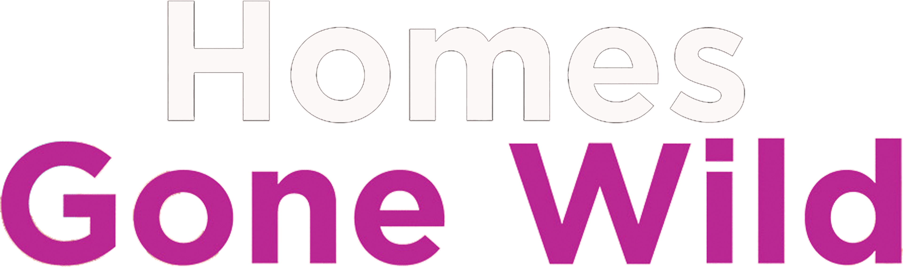 Homes Gone Wild S3 - Coming Soon movie logo