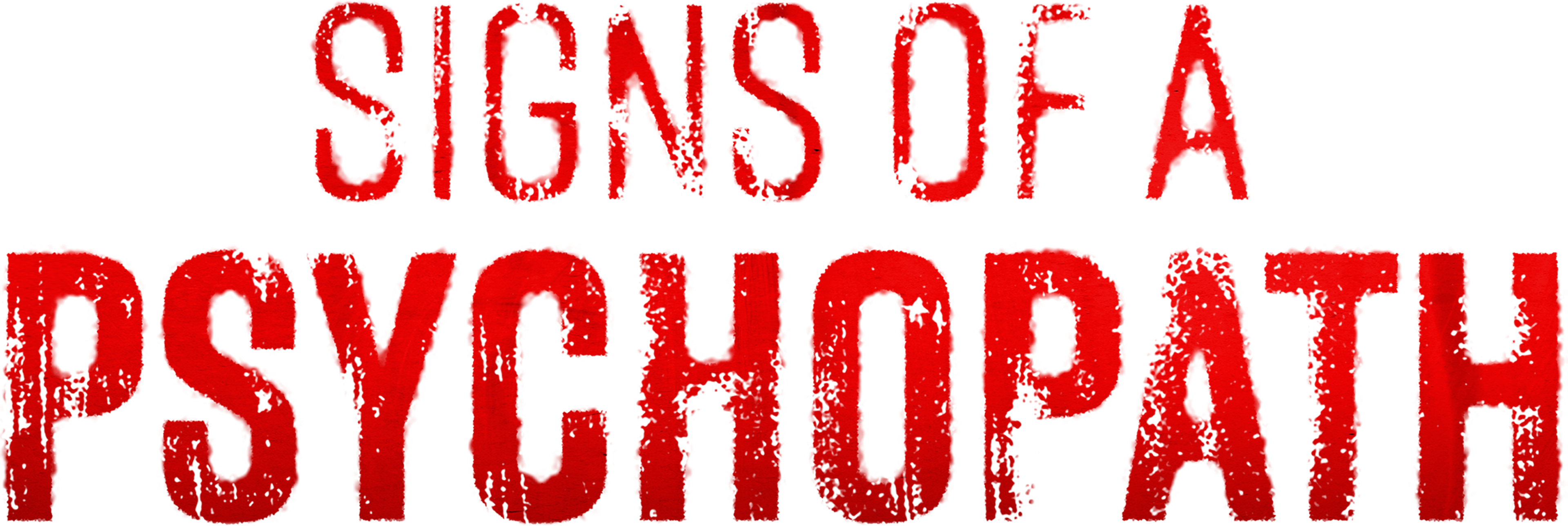 Signs of a Psychopath S11 - Coming Soon movie logo