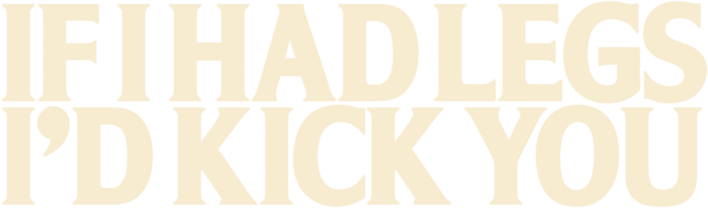 If I had Legs, I'd Kick You - Coming Soon movie logo