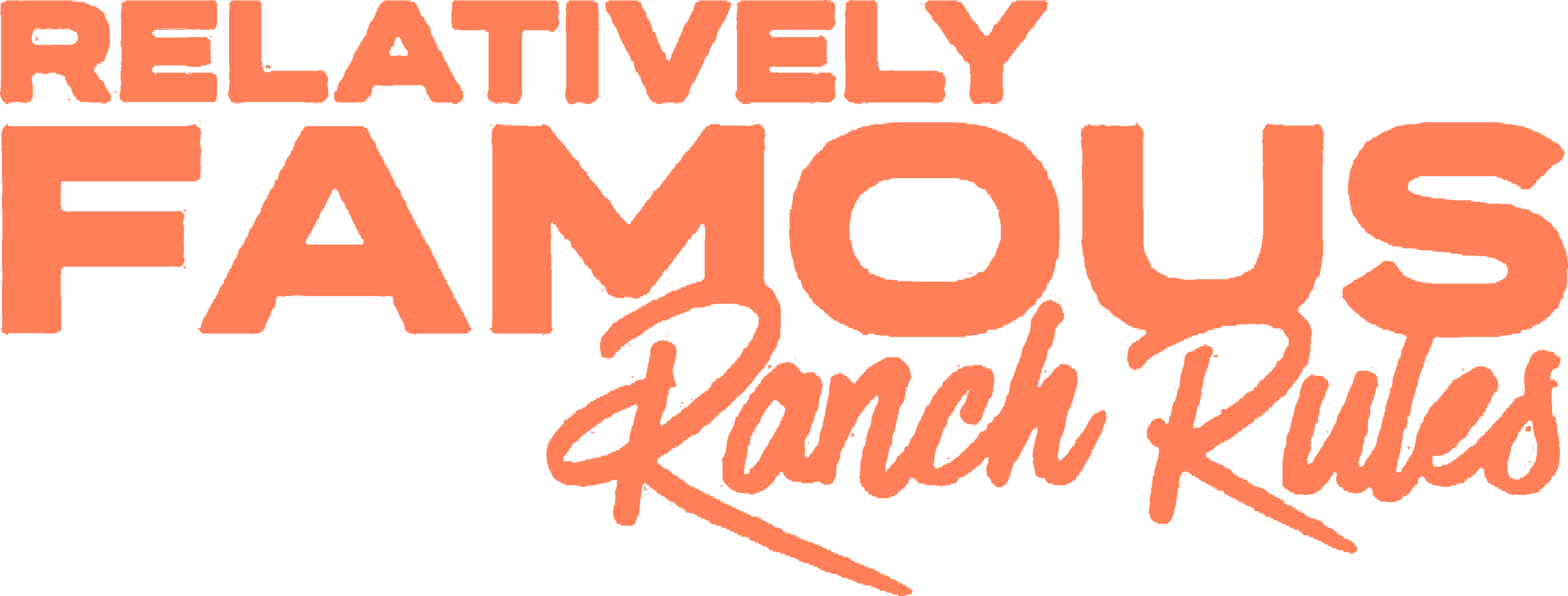 Relatively Famous: Ranch Rules series logo