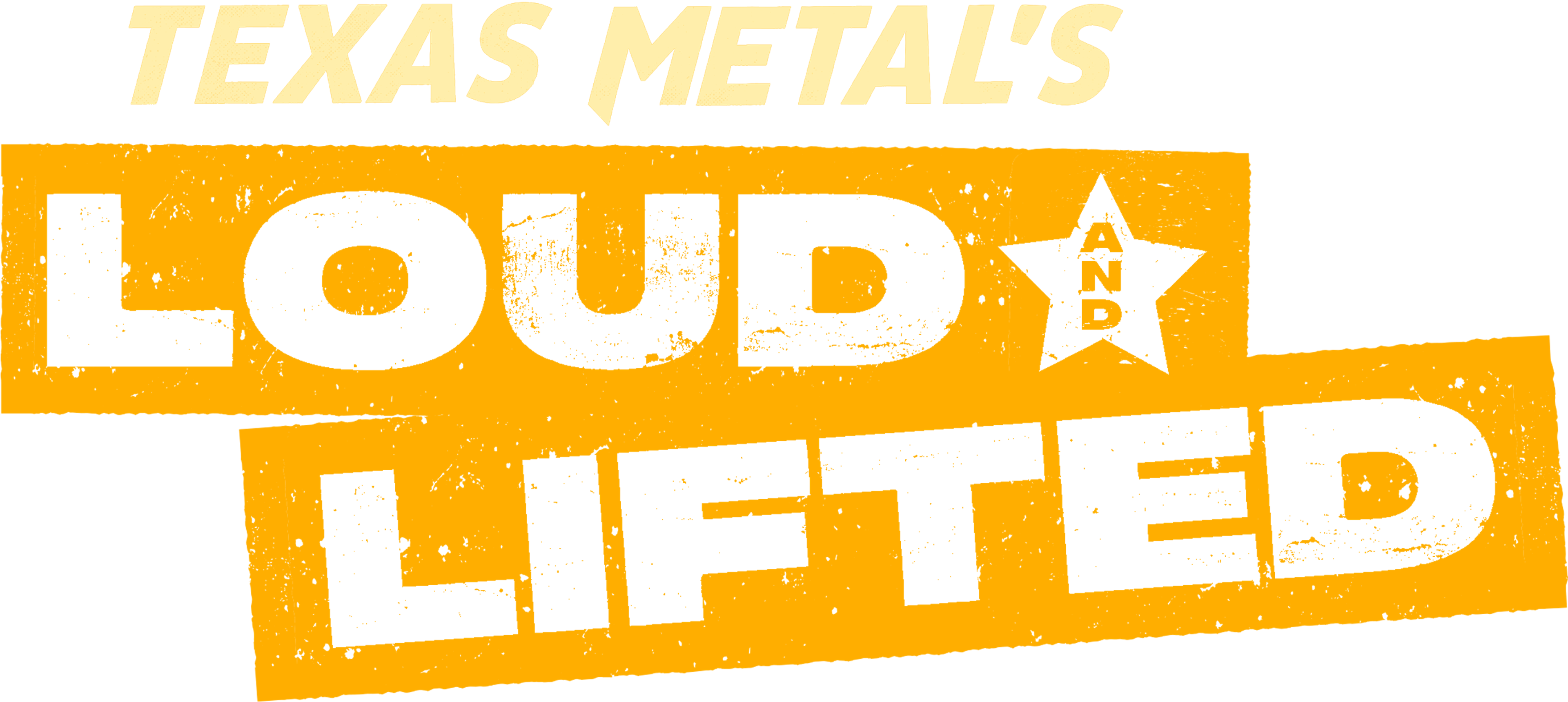Texas Metal's Loud And Lifted series logo