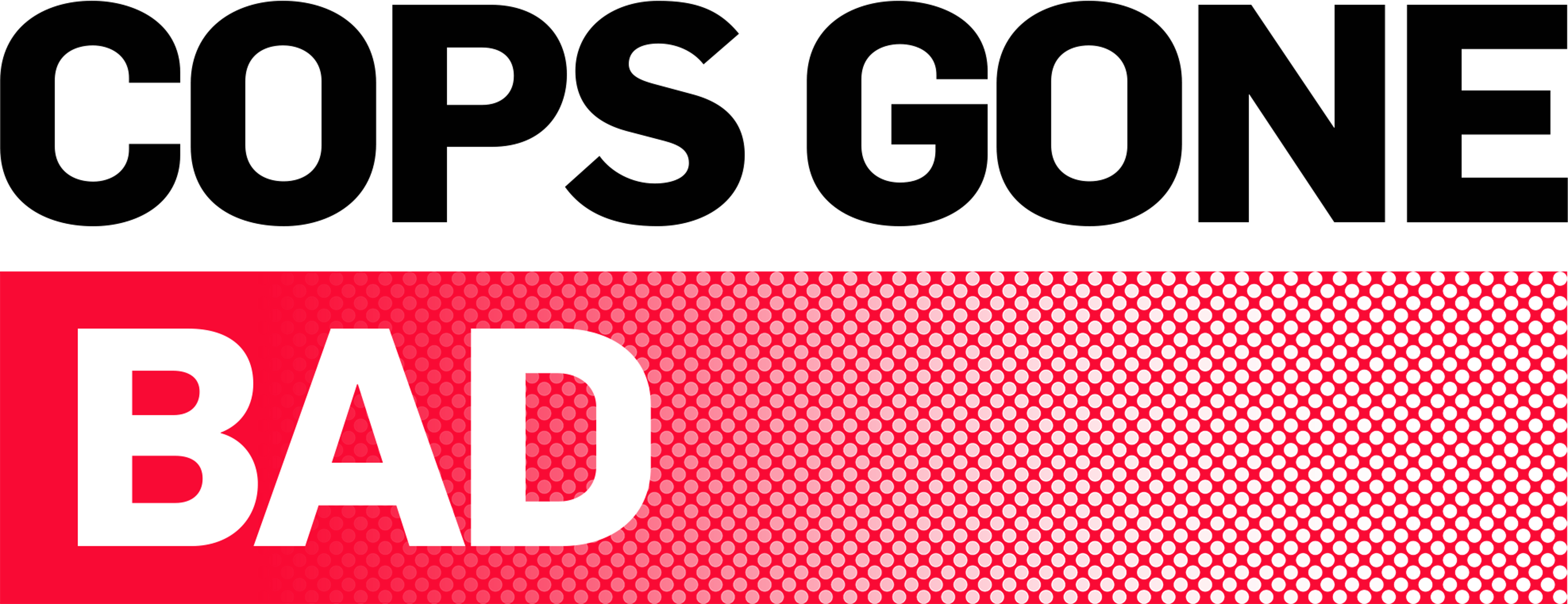 Cops Gone Bad With Will Mellor series logo