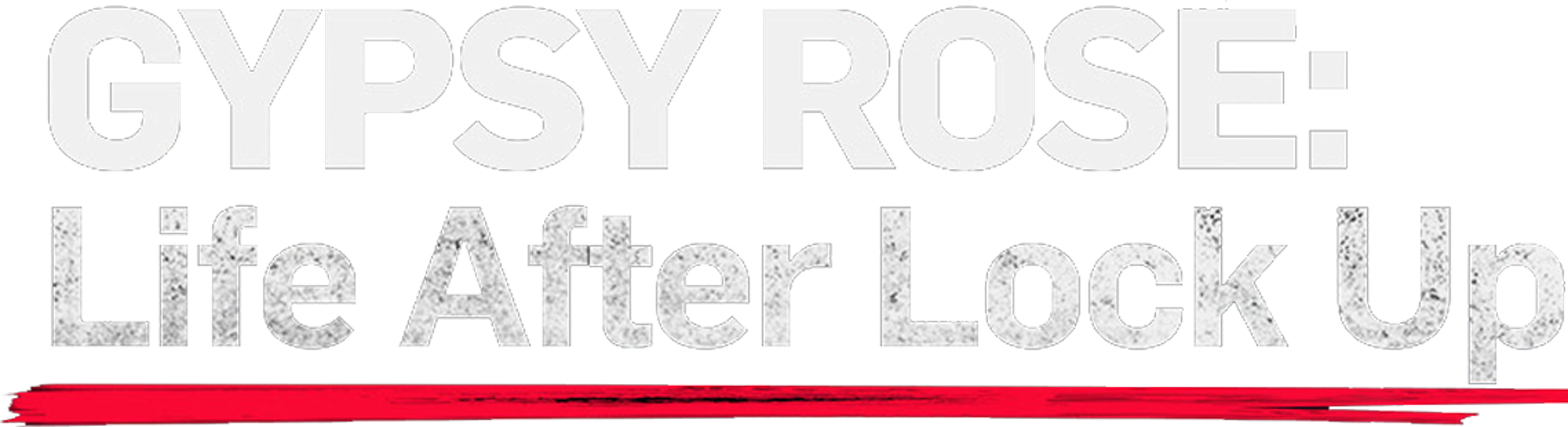 Gypsy Rose: Life After Lock Up series logo