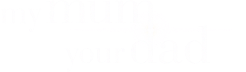 My Mum, Your Dad UK series logo