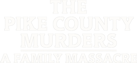 The Pike County Murders: A Family Massacre E2 • Raised To Kill logo