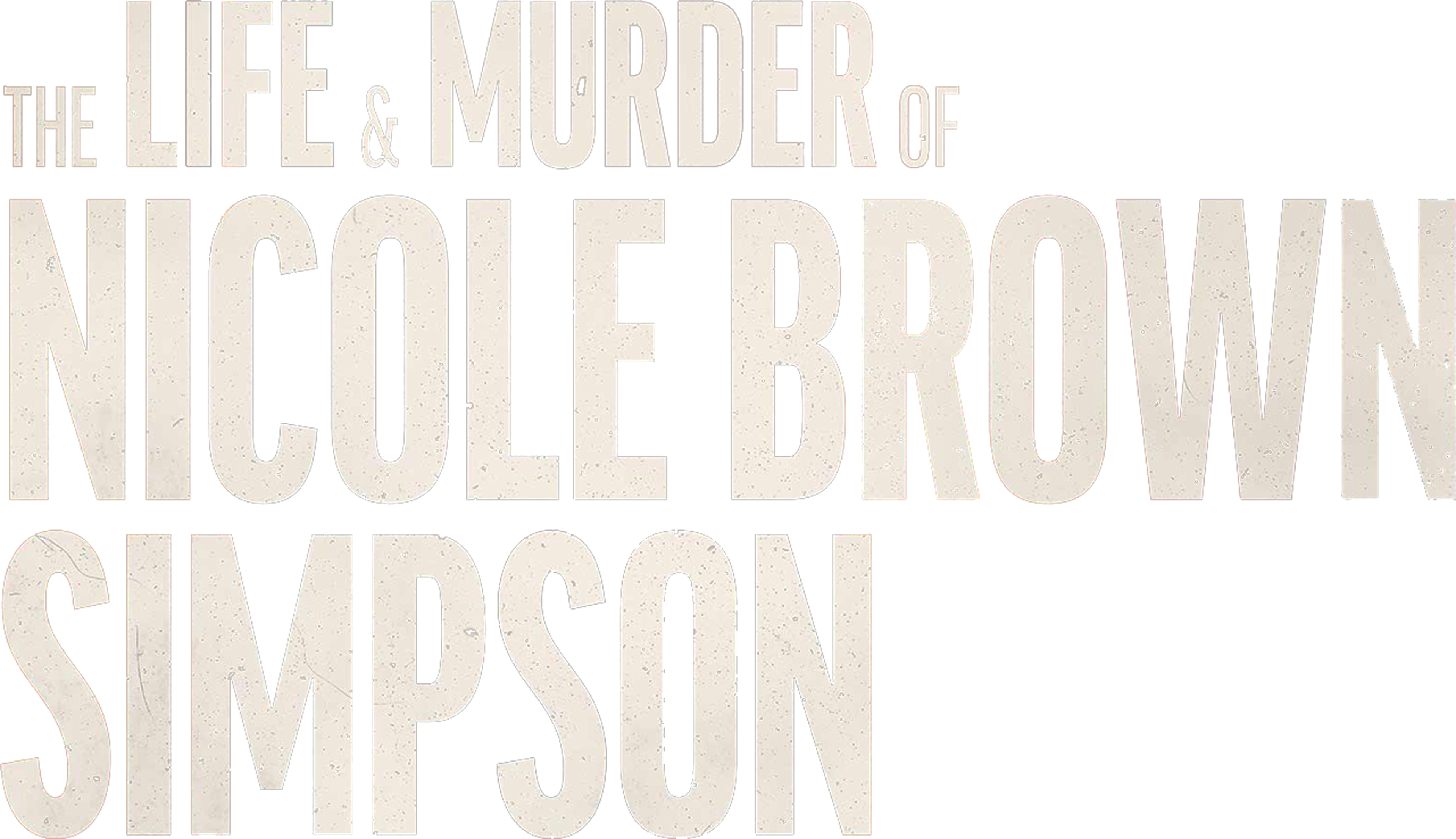 The Life And Murder Of Nicole Brown Simpson series logo