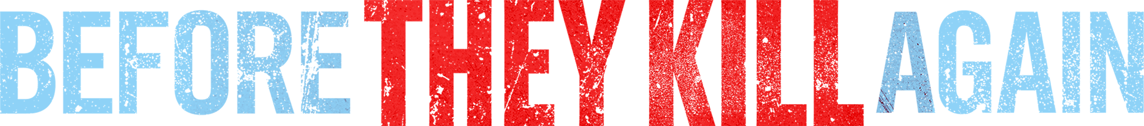 بيفور ذاي كيل أغين series logo