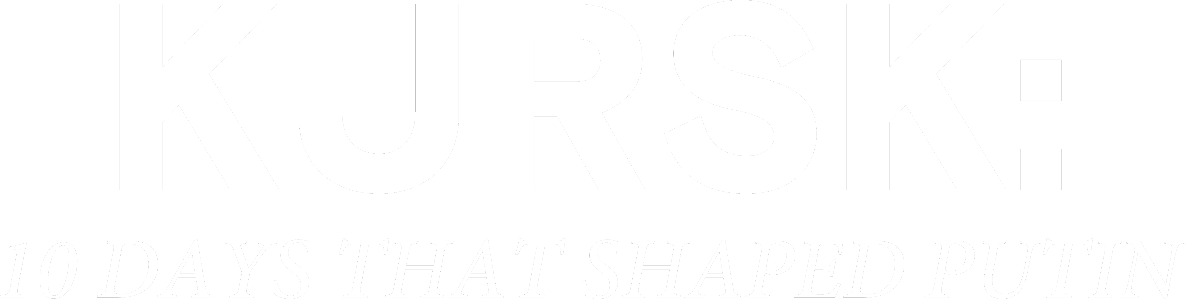 KURSK: 10 Days That Shaped Putin series logo