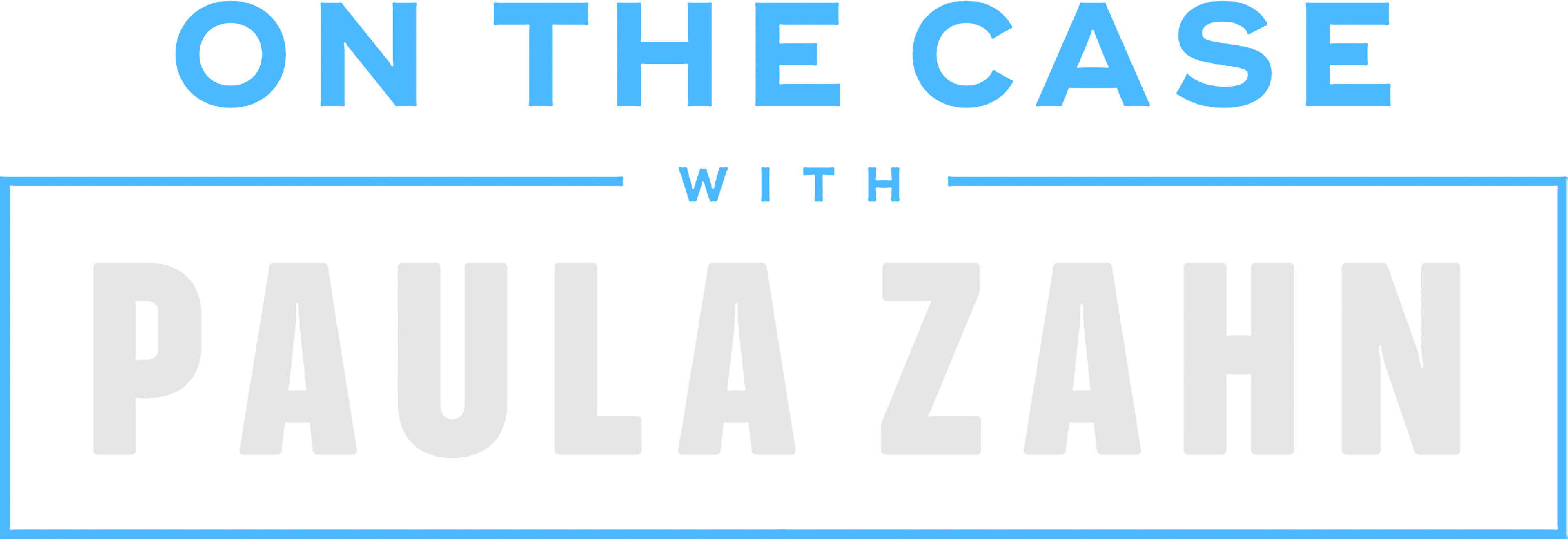 On The Case with Paula Zahn series logo