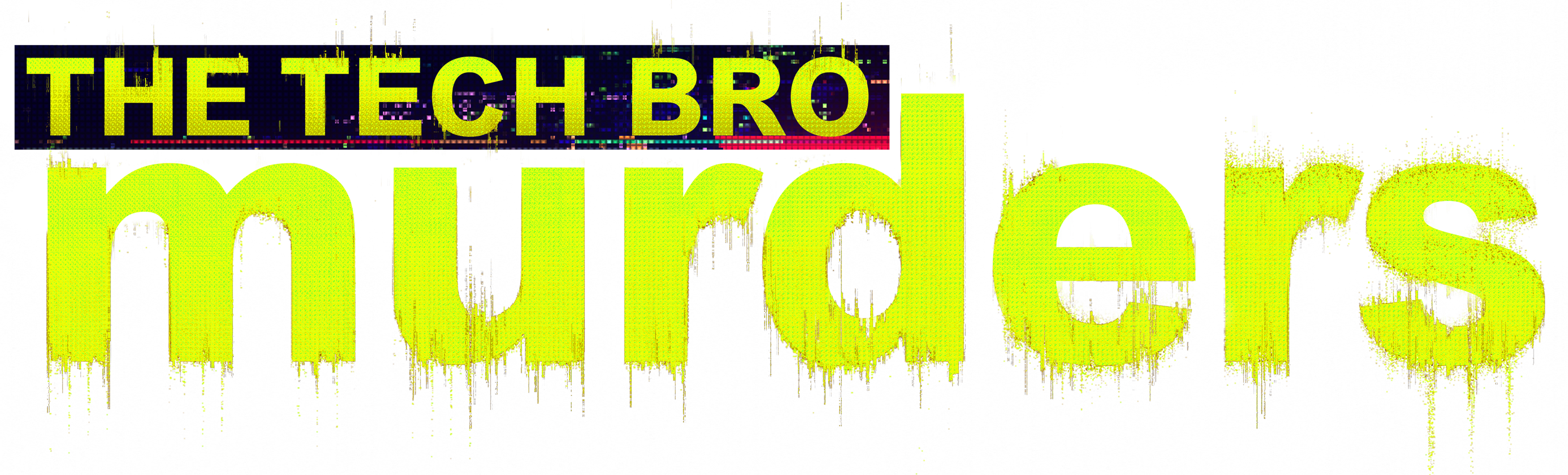 The Tech Bro Murders series logo