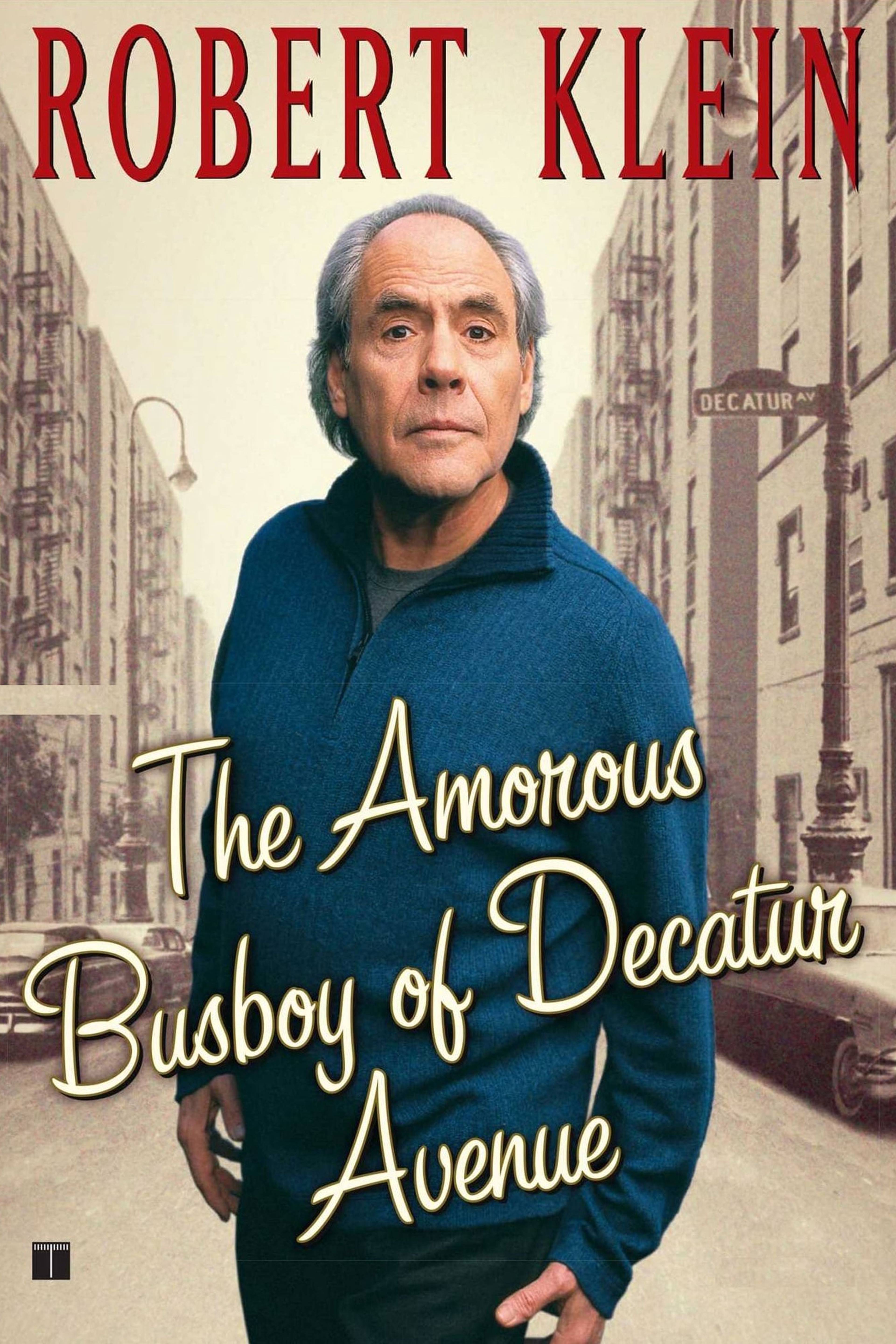 Robert Klein: The Amorous Busboy Of Decatur Avenue