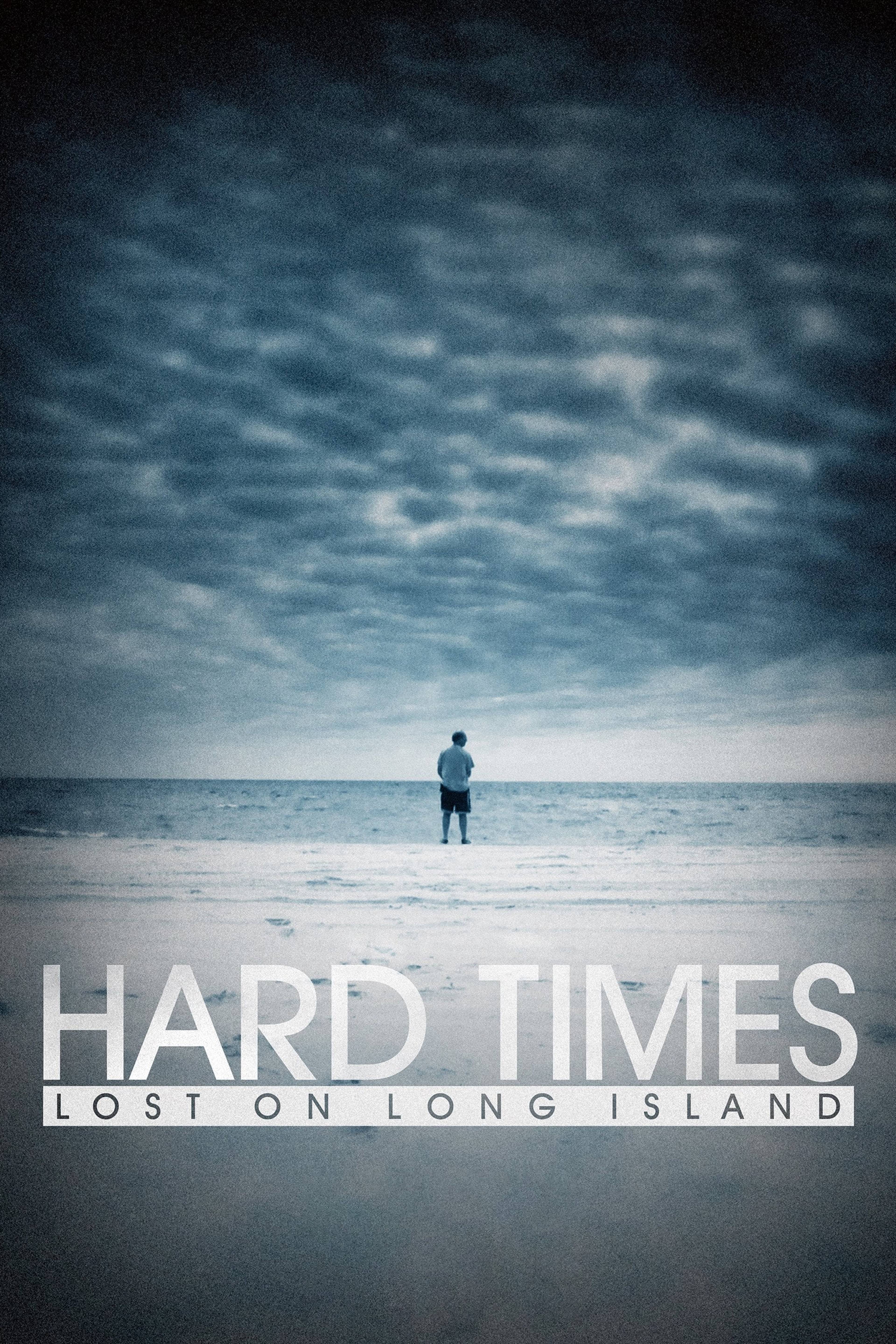 Hard Times: Lost On Long Island