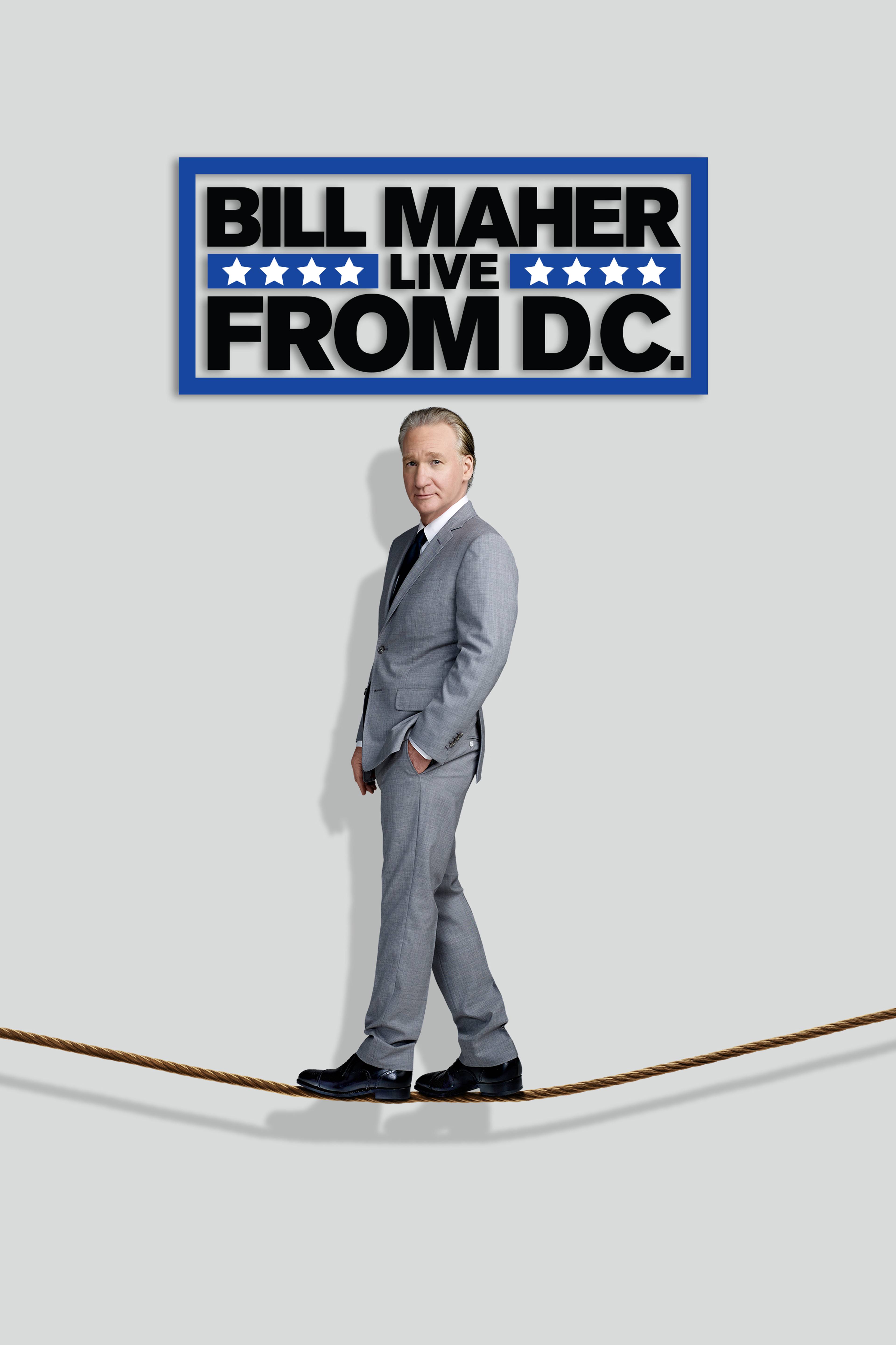 Bill Maher: Live From D.C.