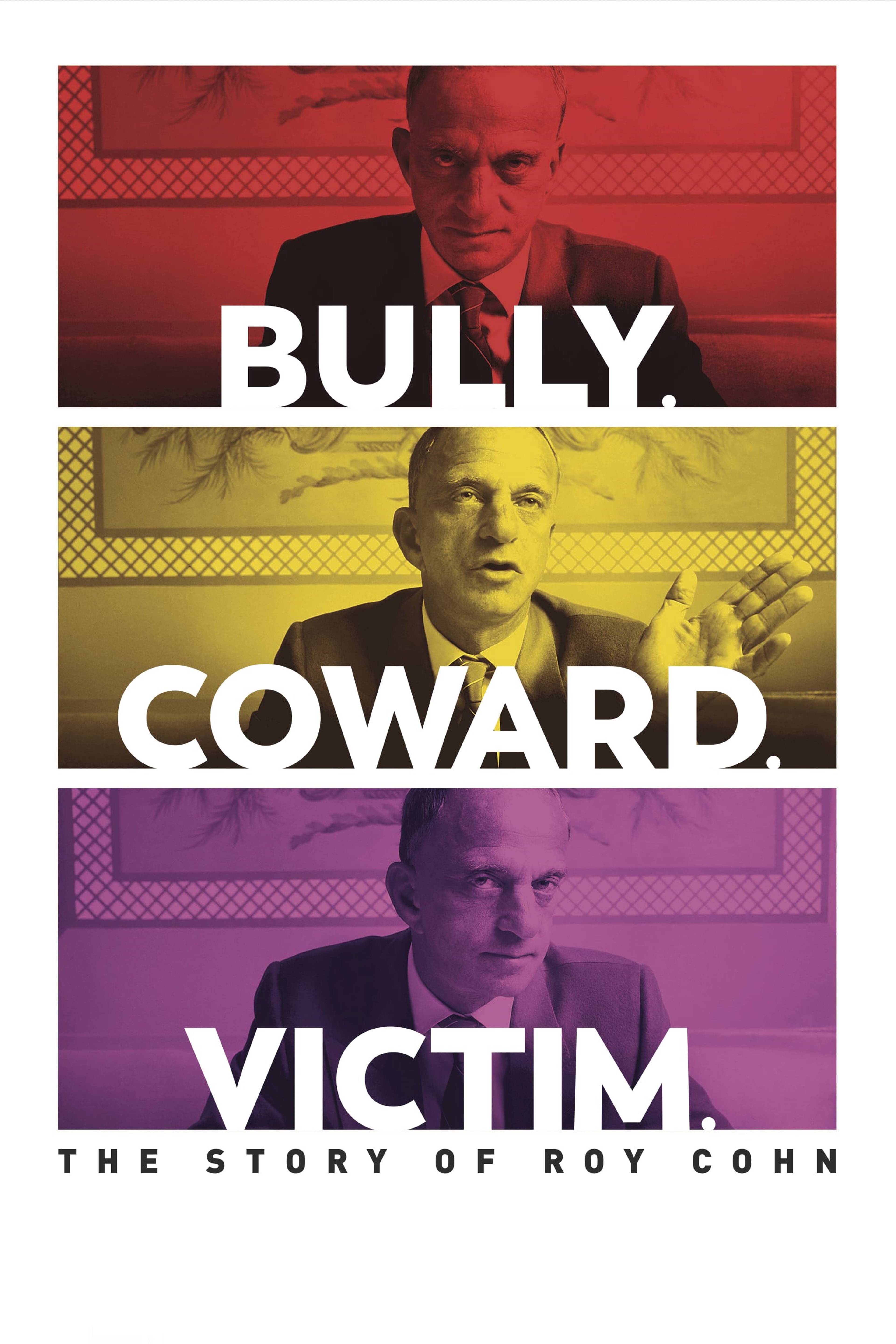Bully, Coward, Victim: The Story Of Roy Cohn