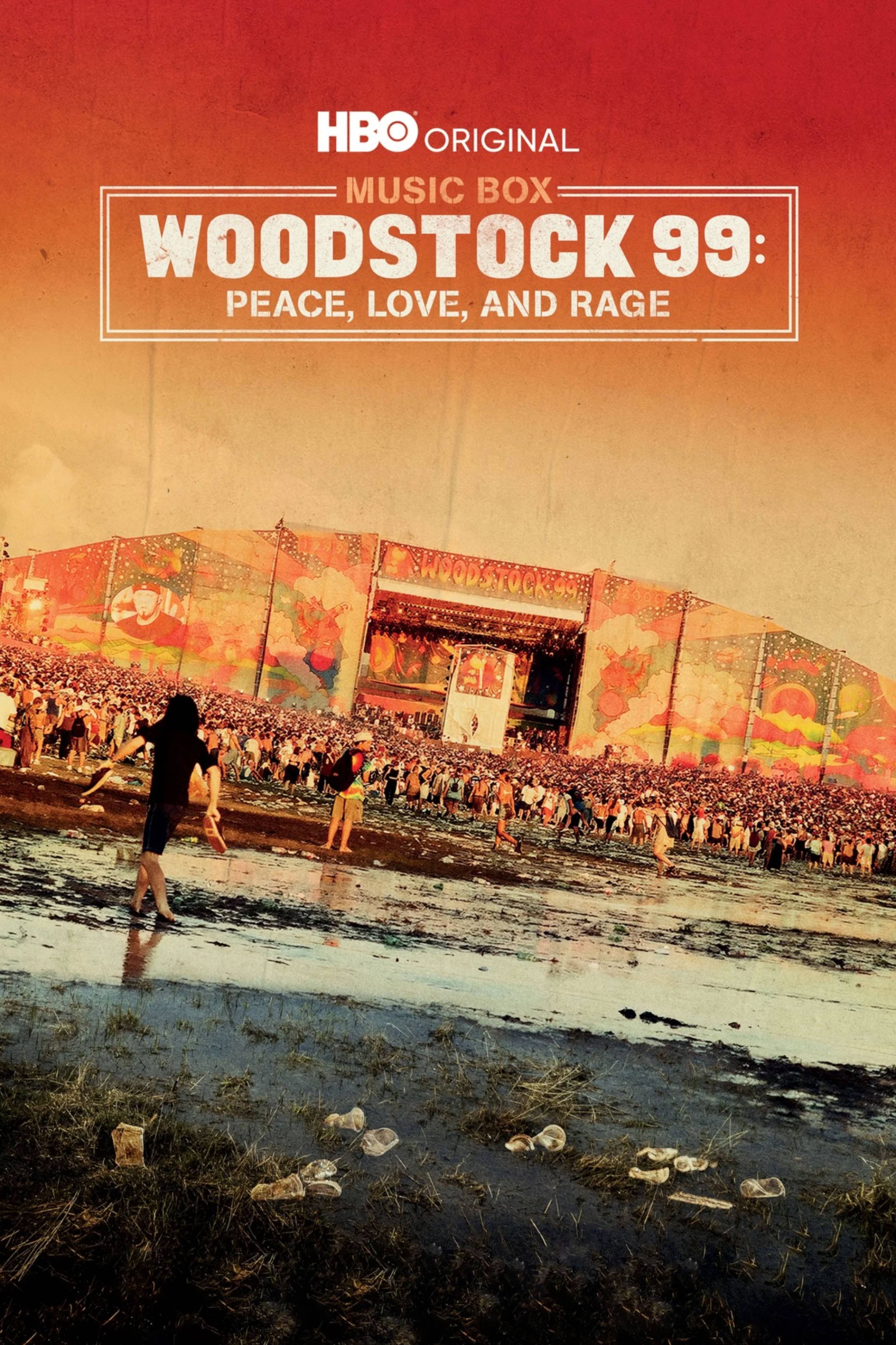 Woodstock 99: Peace Love and Rage