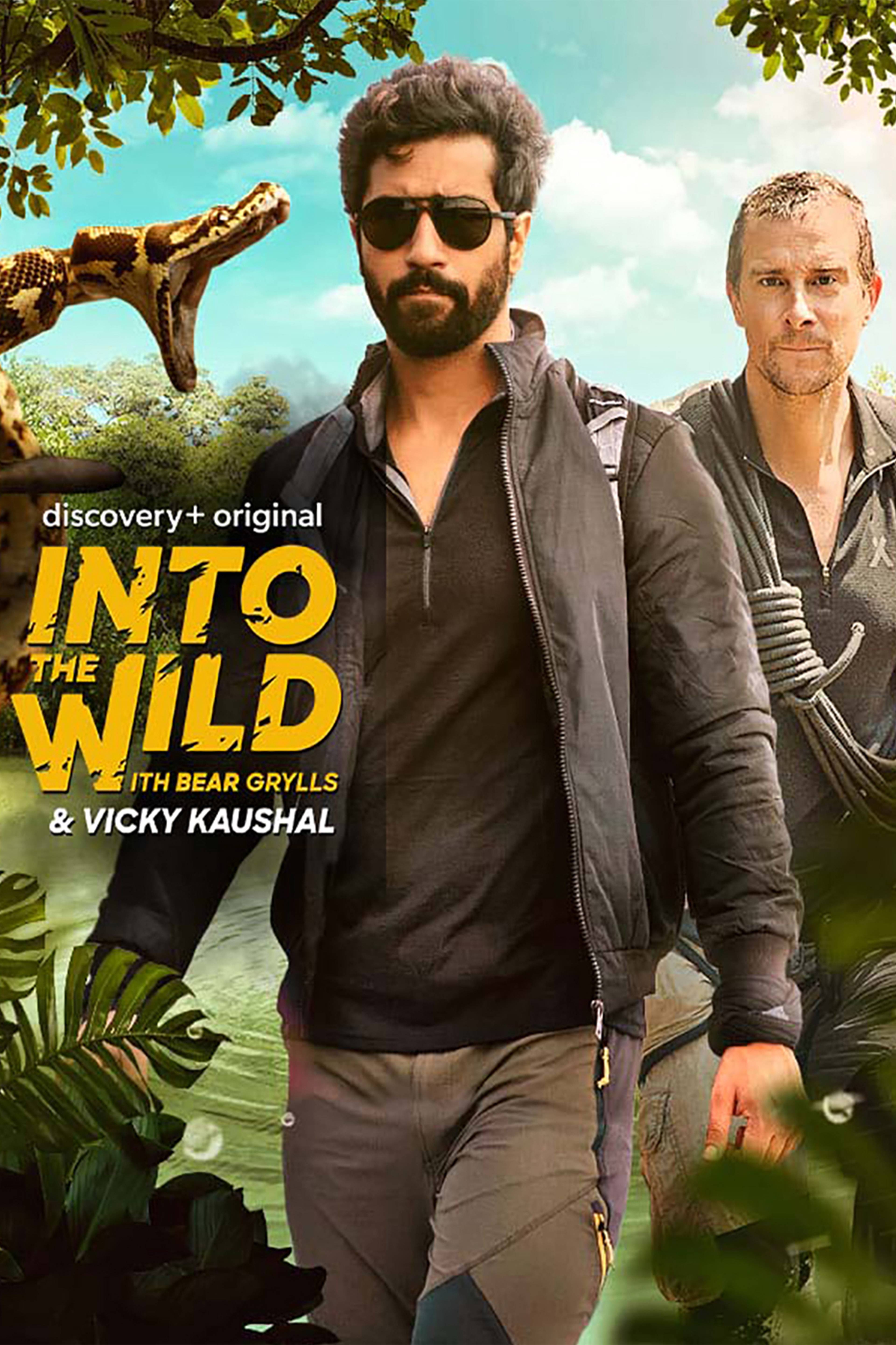Into The Wild With Bear Grylls & Vicky Kaushal