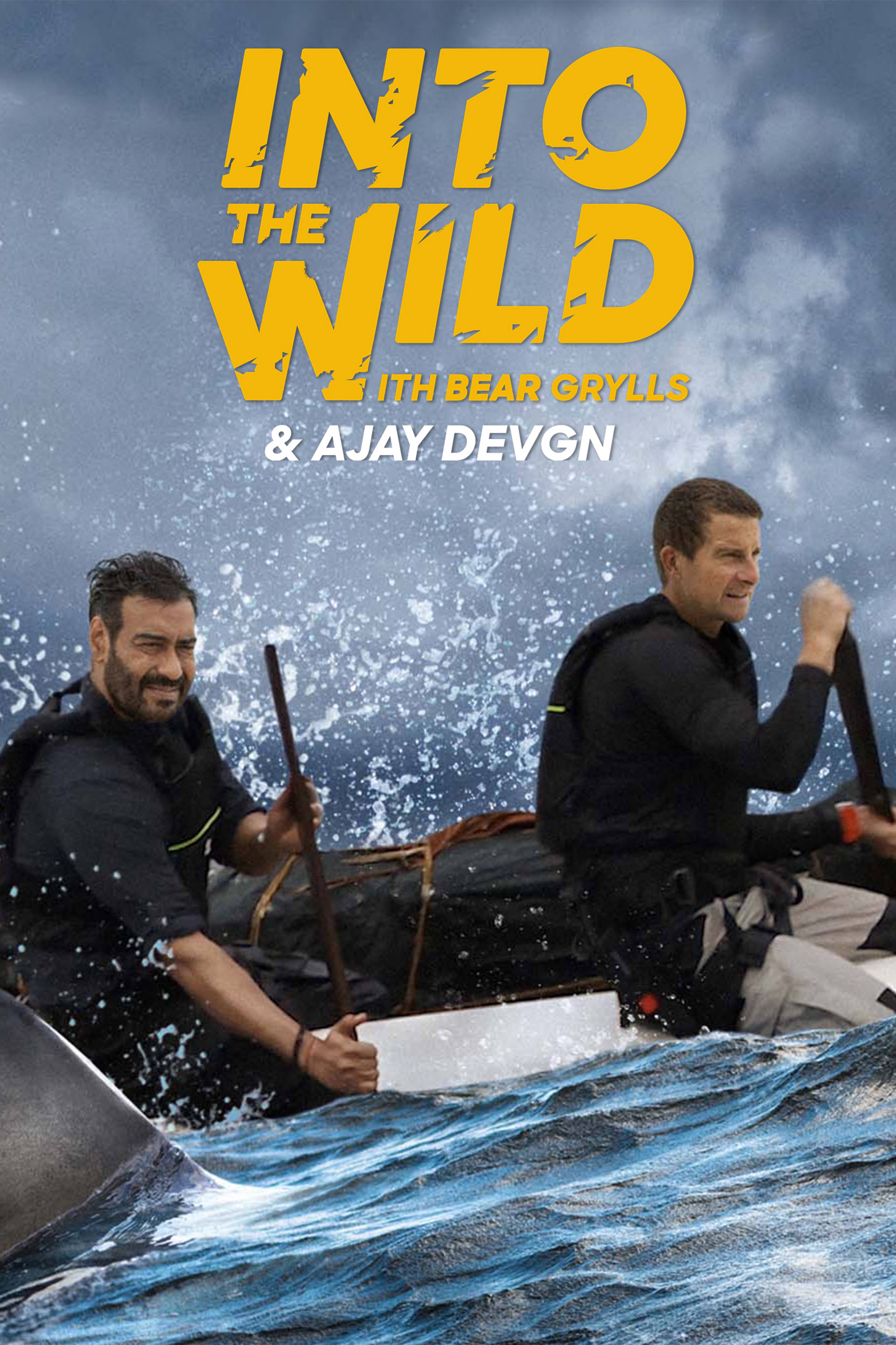 انتو ذا وايلد ويذ بير غريلز أند أجاي دفغن