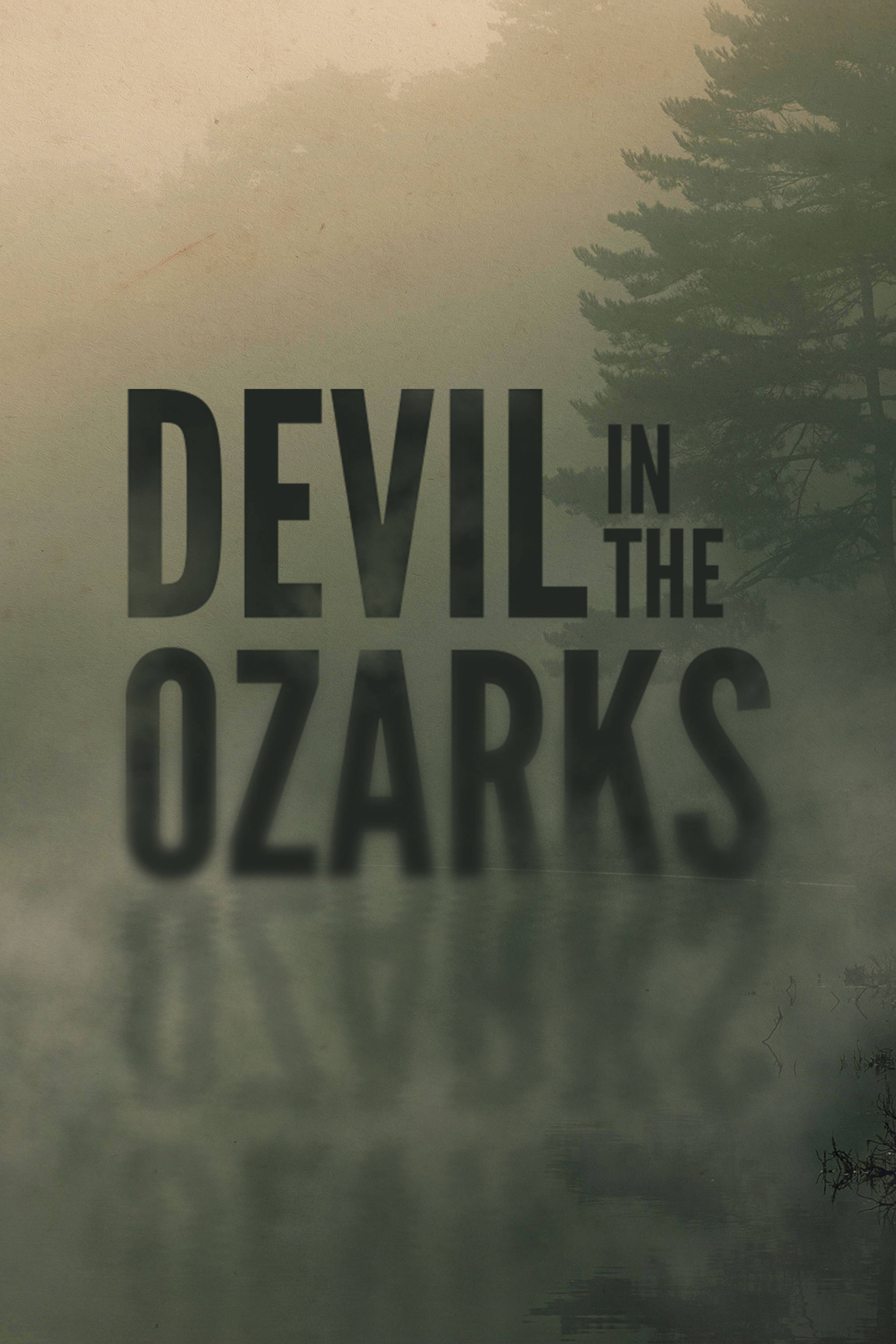 Devil In The Ozarks
