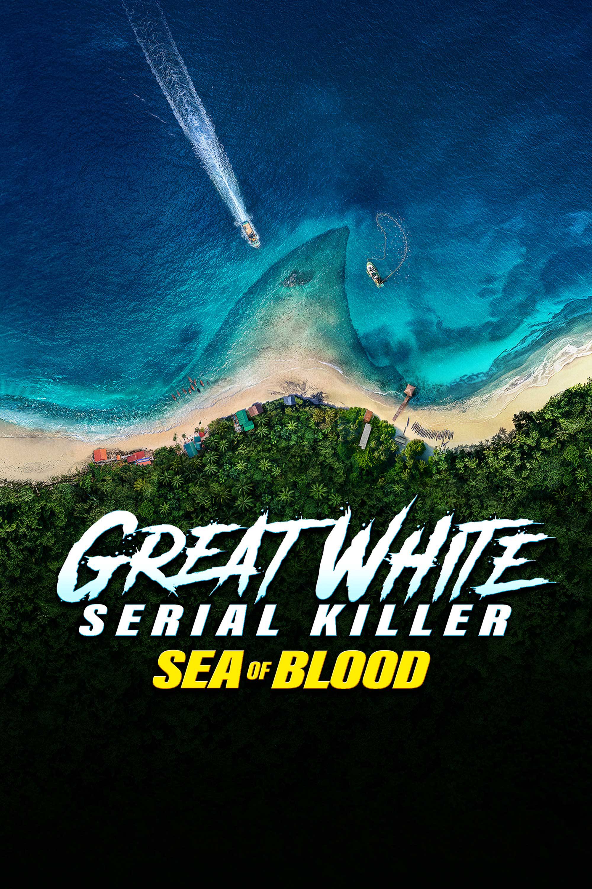Great White Serial Killer: Sea Of Blood