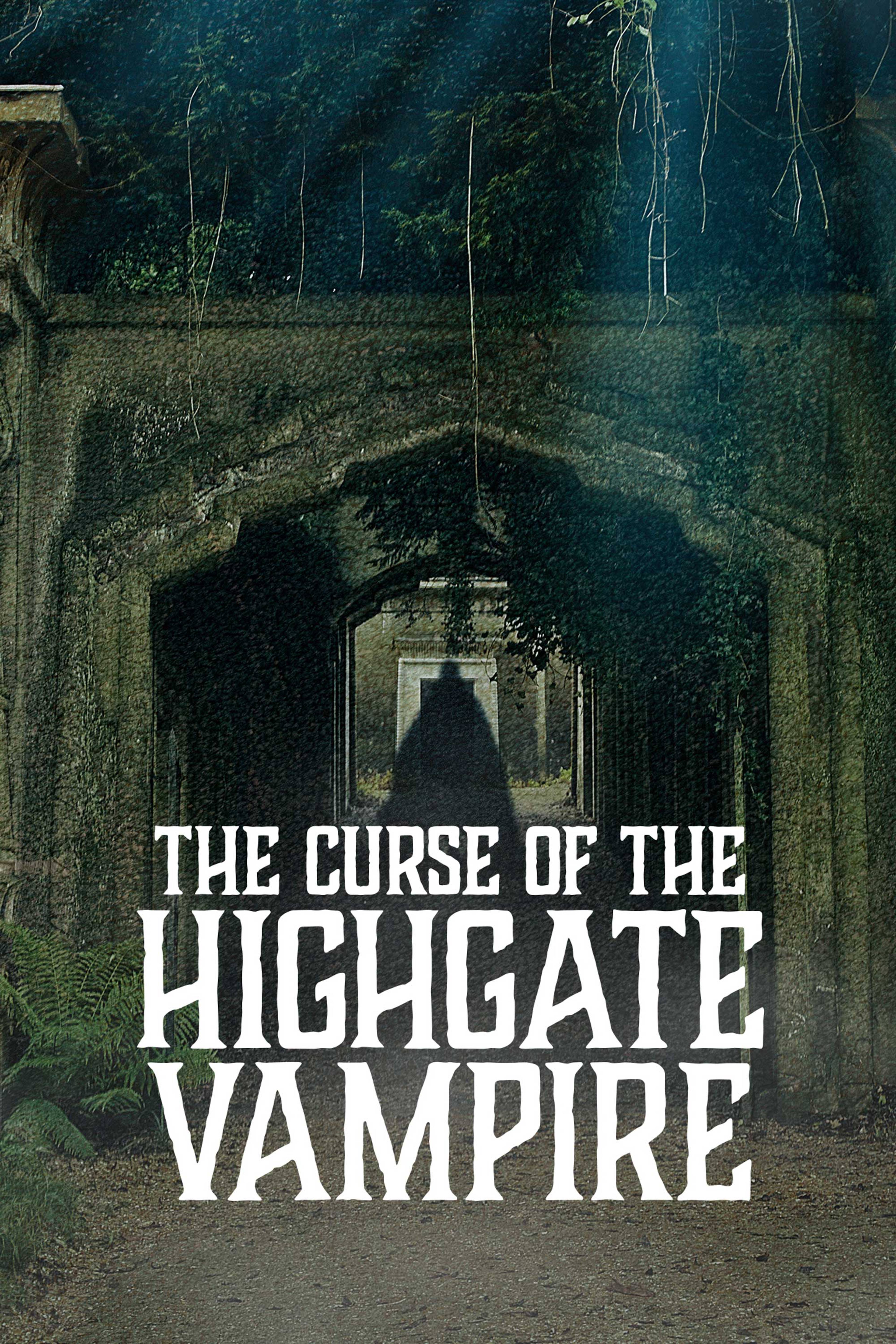 The Curse of the Highgate Vampire