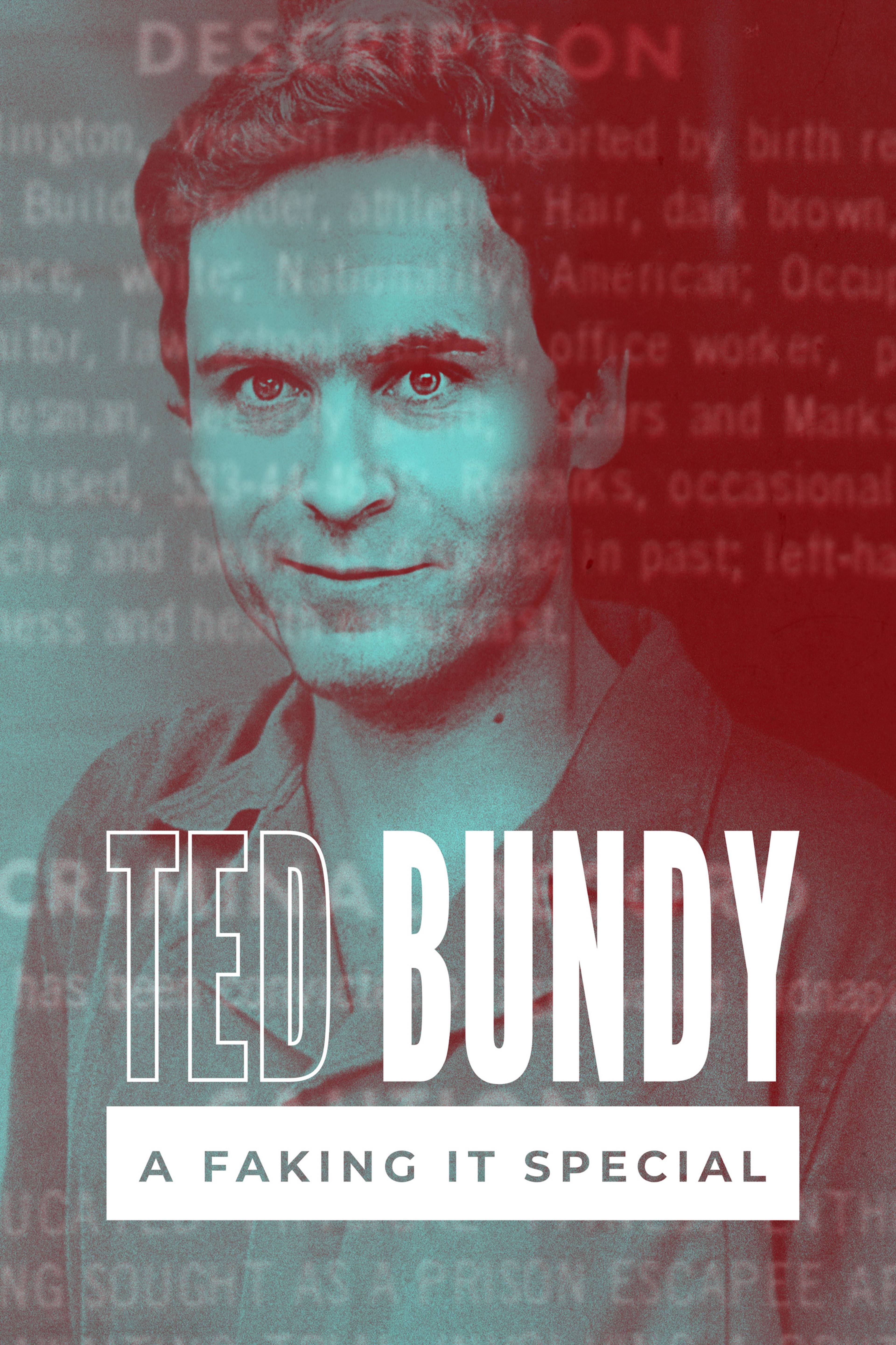 Ted Bundy: Faking It Special