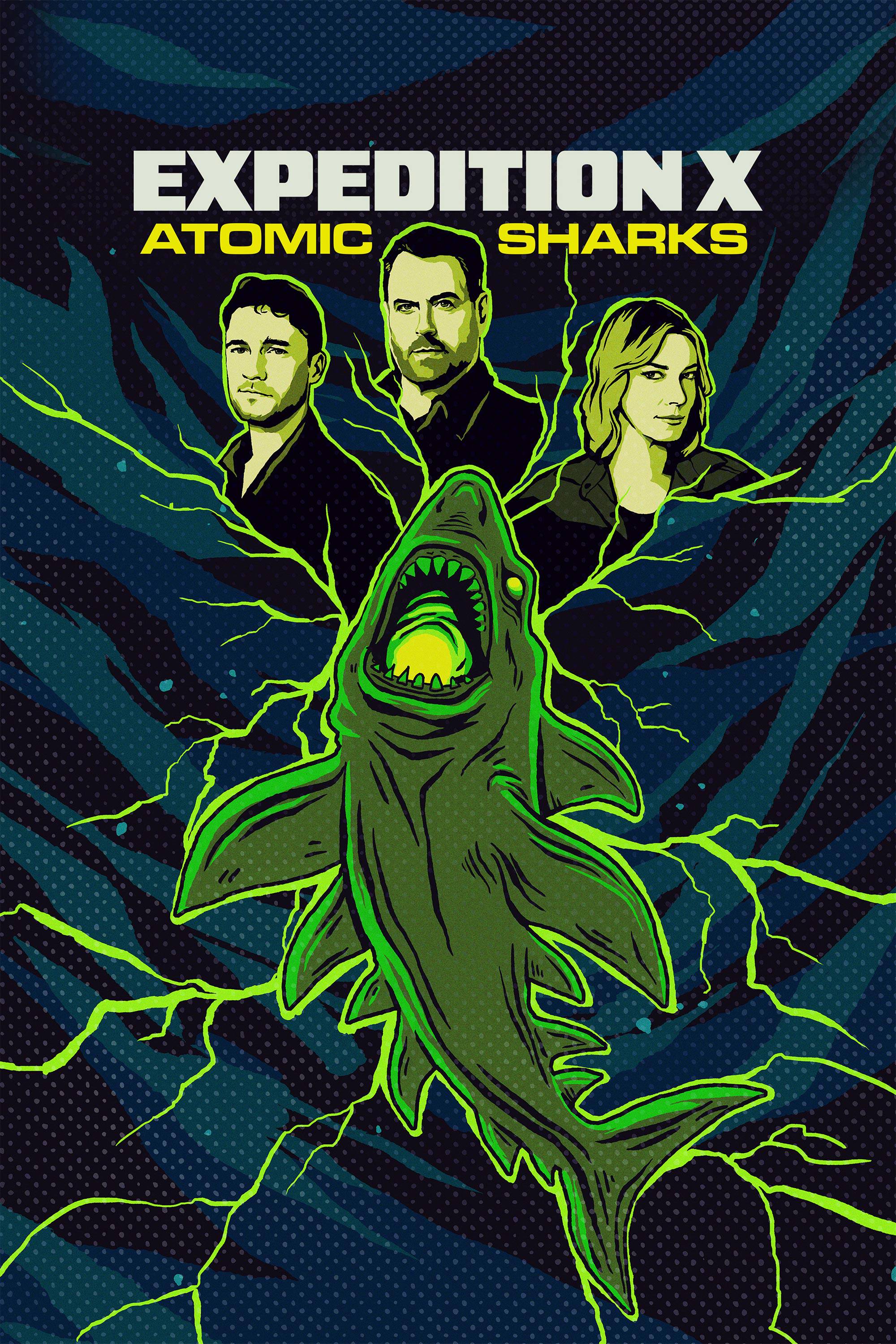 Expedition X: Atomic Sharks